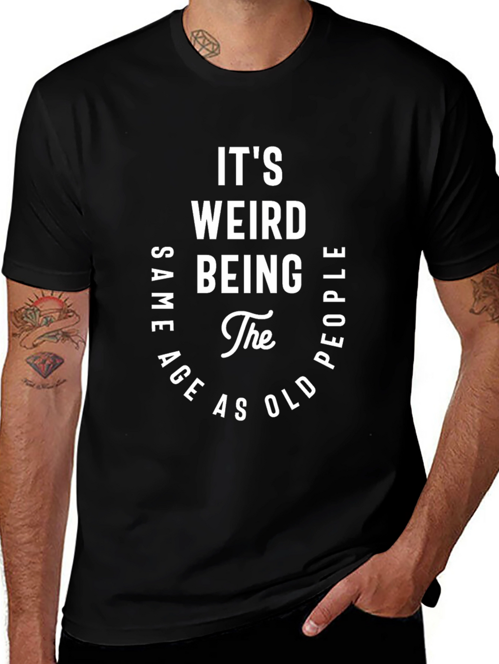 Its Weird Being the Same Age T-Shirt