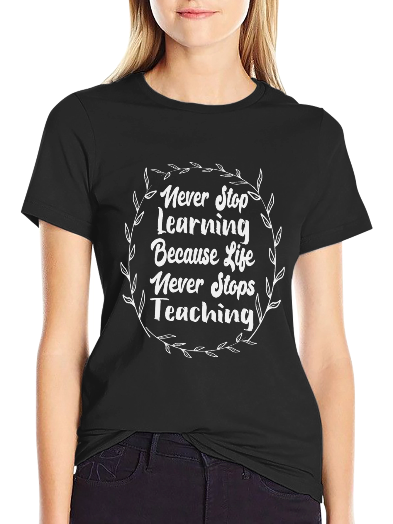 Never Stop Learning Graphic Tee