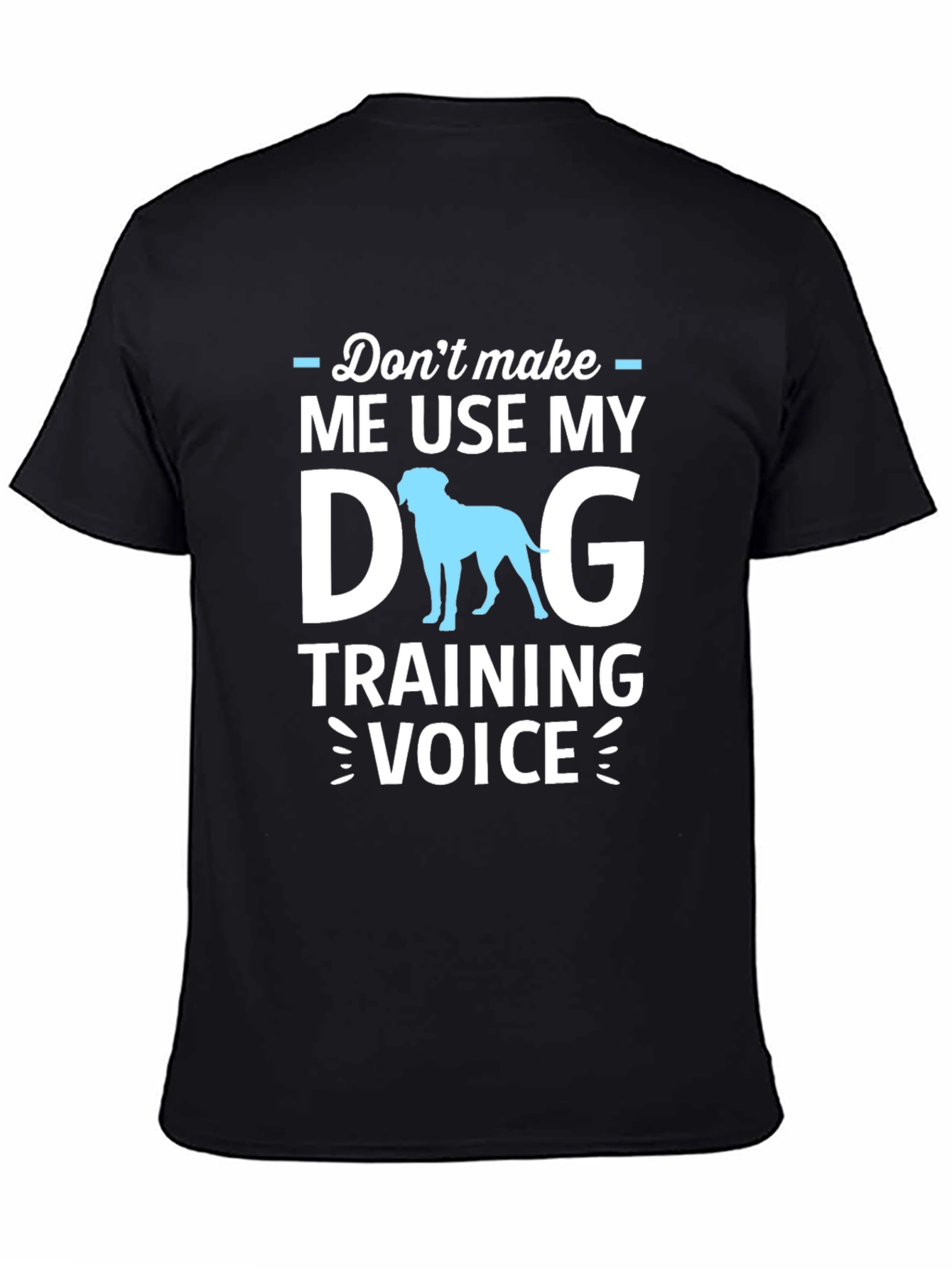 Dog Training Voice Graphic Tee - Funny Dog Lover Shirt