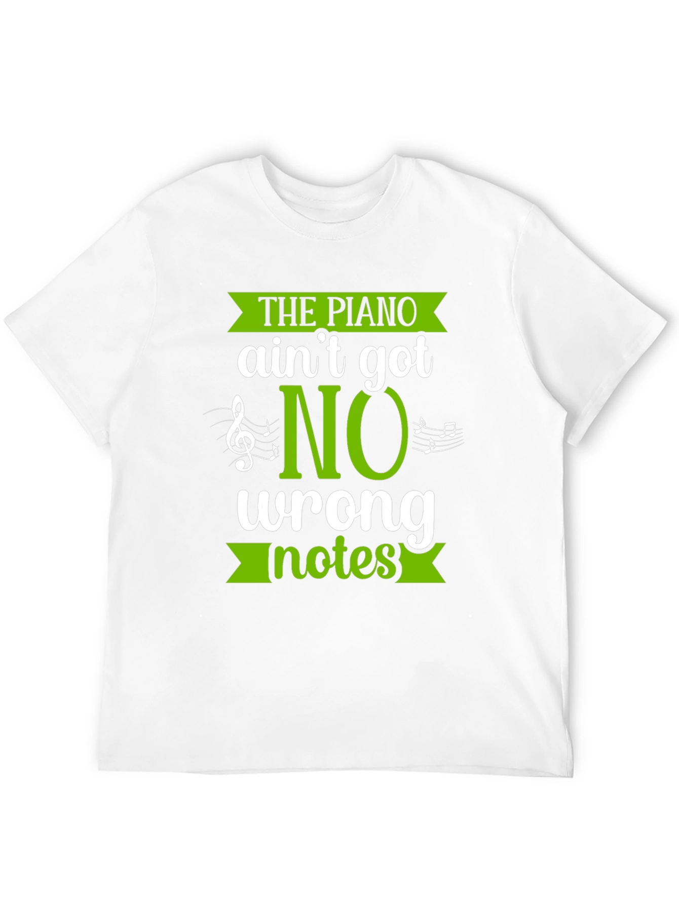 The Piano Aint Got No Wrong Notes Black T-Shirt