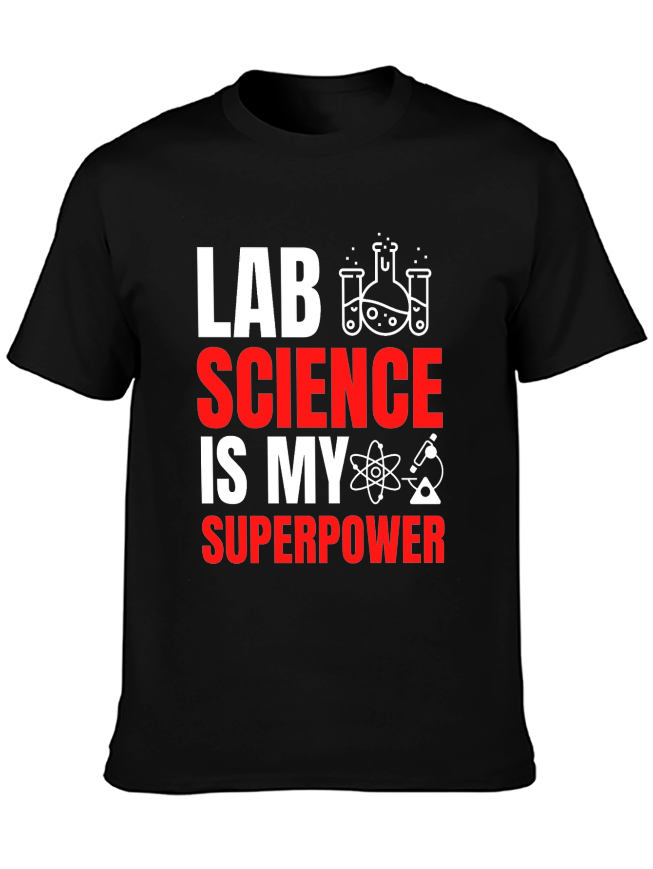 Lab Science is My Superpower T-Shirt