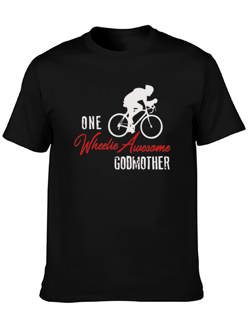 One Wheelie Awesome Godmother Black T-Shirt