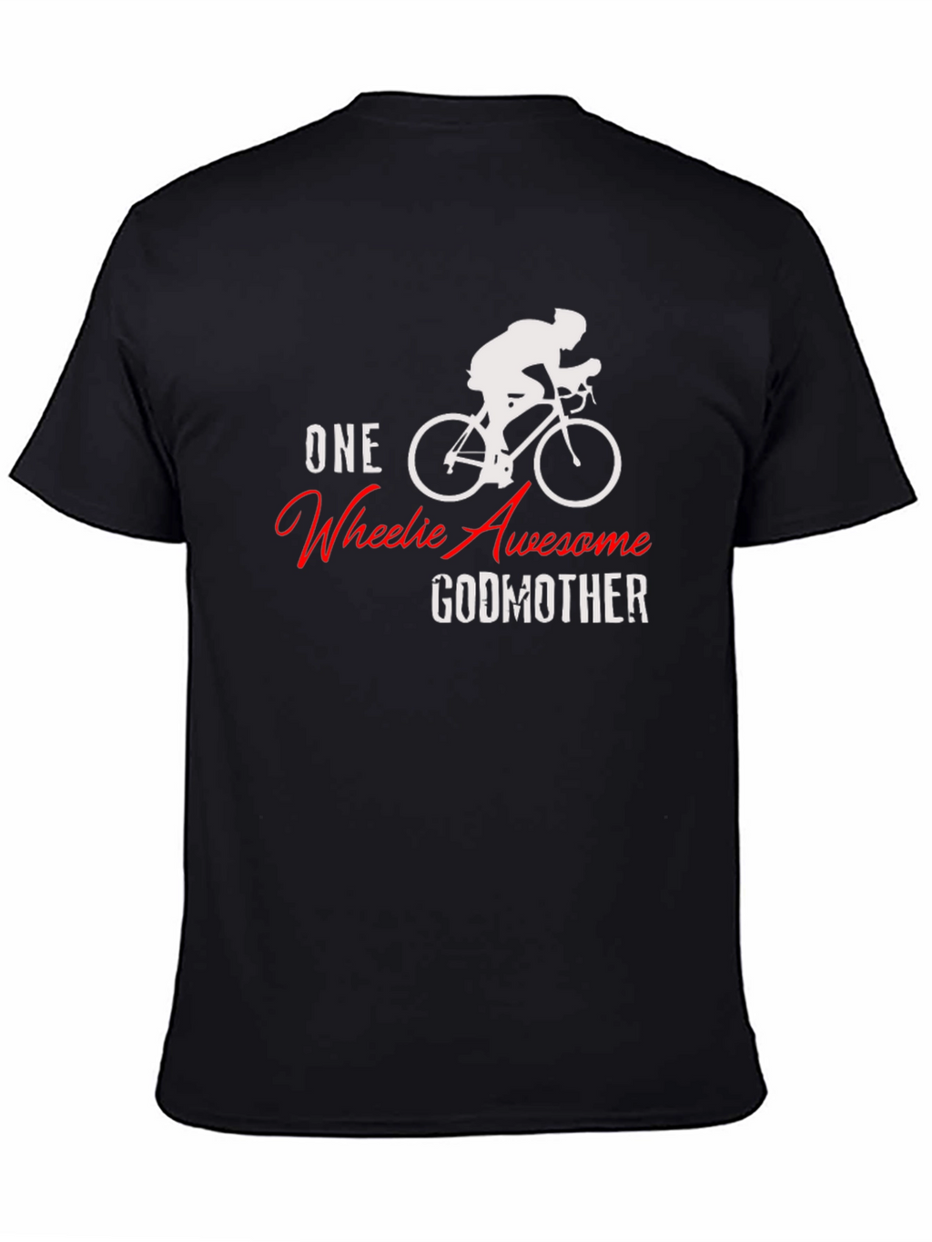 One Wheelie Awesome Godmother Black T-Shirt