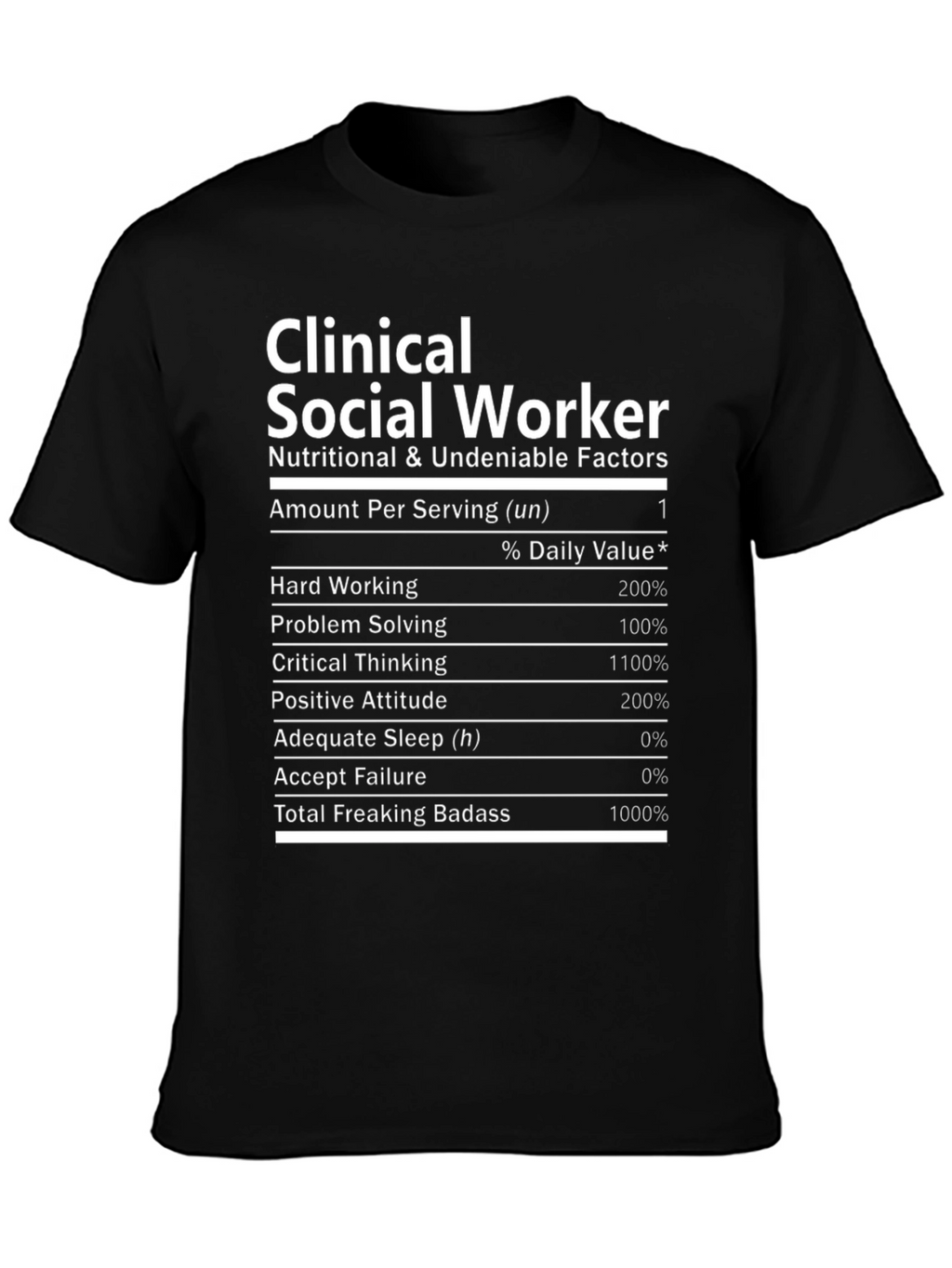 Clinical Social Worker Nutrition Facts Black T-Shirt