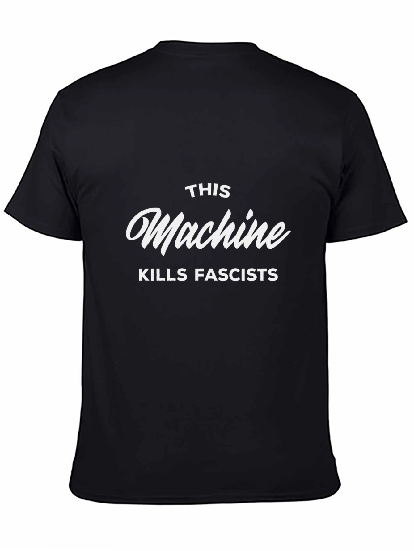 This Machine Kills Fascists T-Shirt - Anti-Fascist Tee