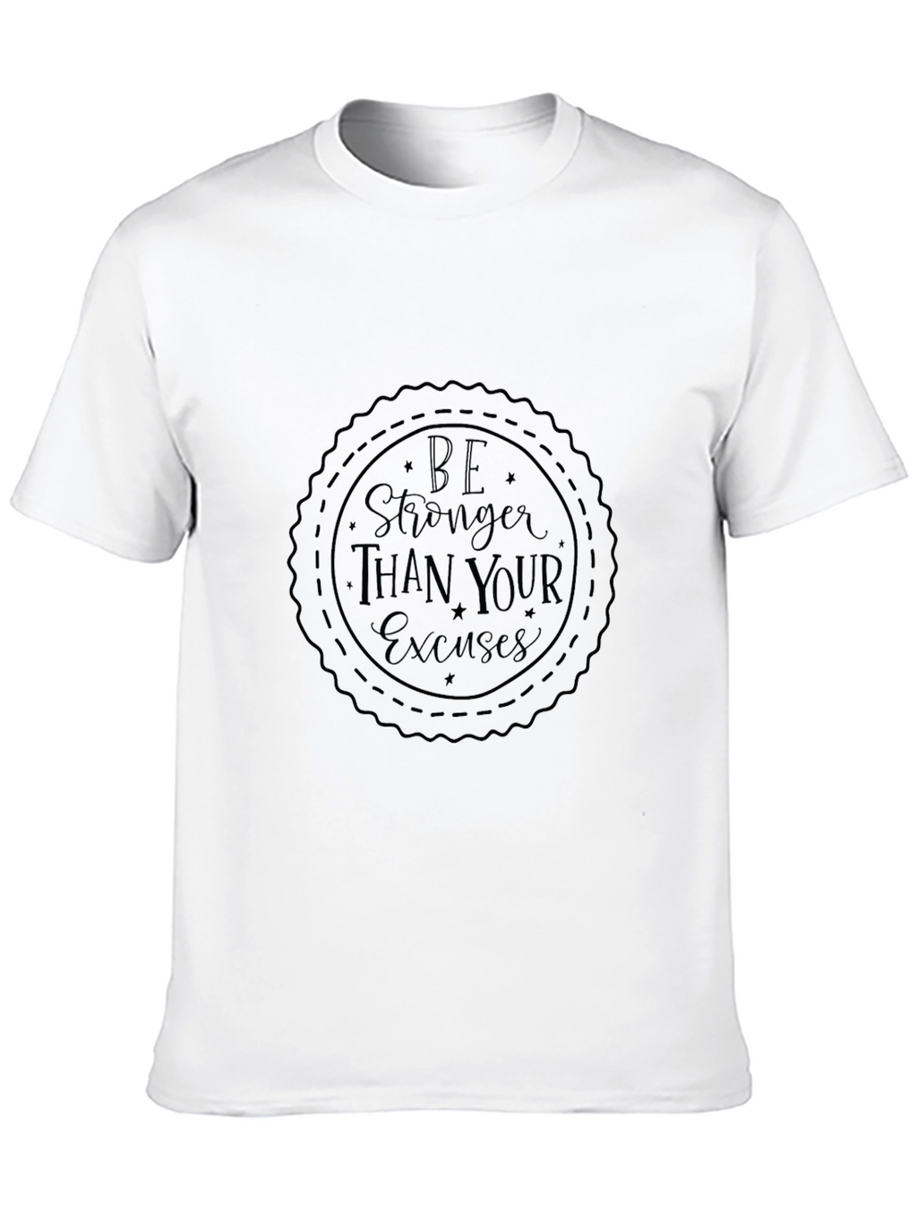 Motivational Black Tee: Be Stronger Than Your Excuses