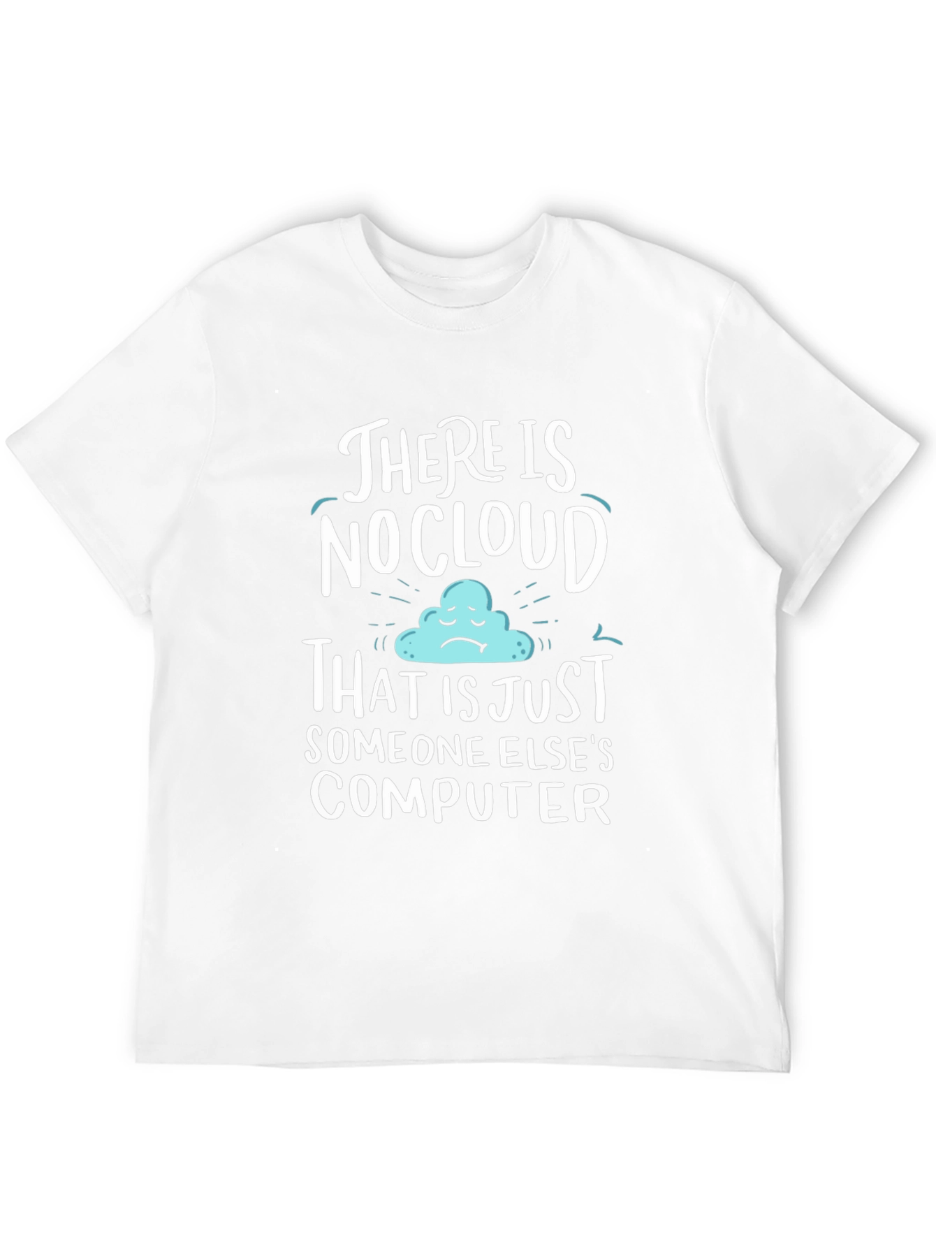 Humorous No Cloud Graphic Tee