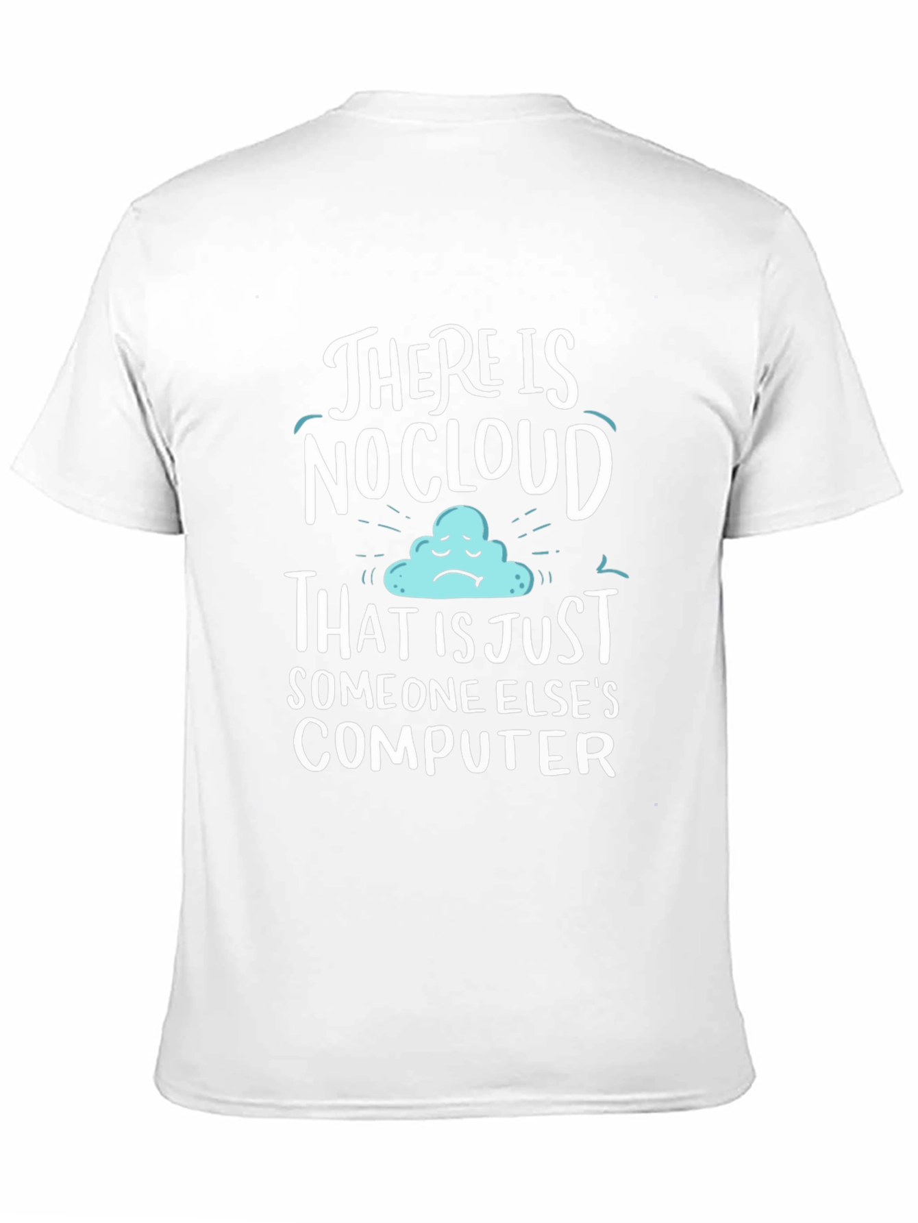 Humorous No Cloud Graphic Tee