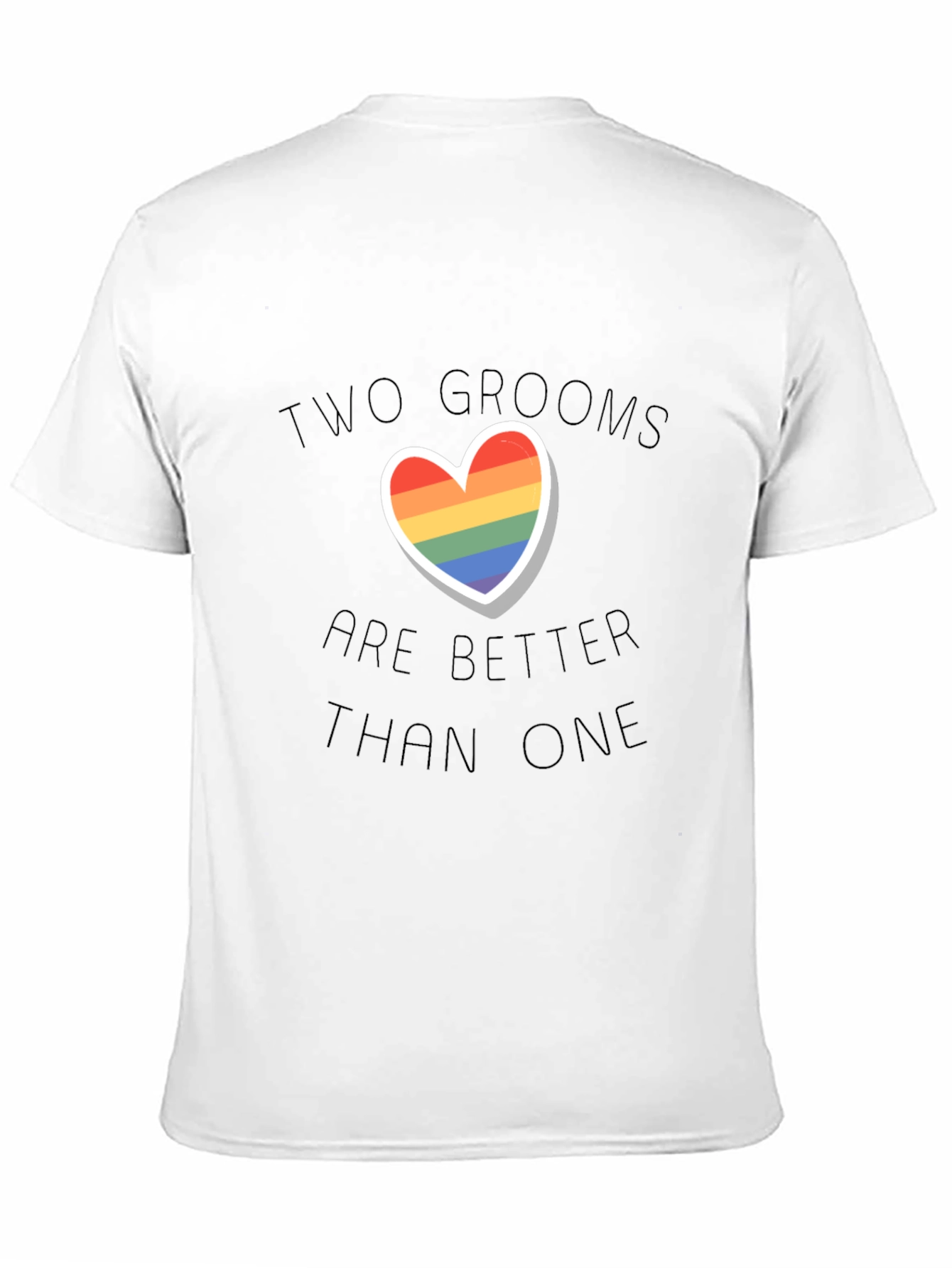 Two Grooms Are Better Than One Pride T-Shirt