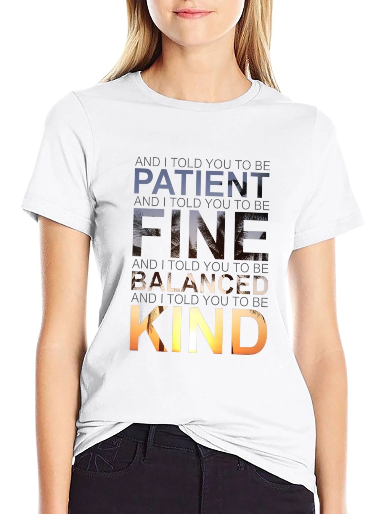 Patient Fine Balanced Kind Graphic Tee