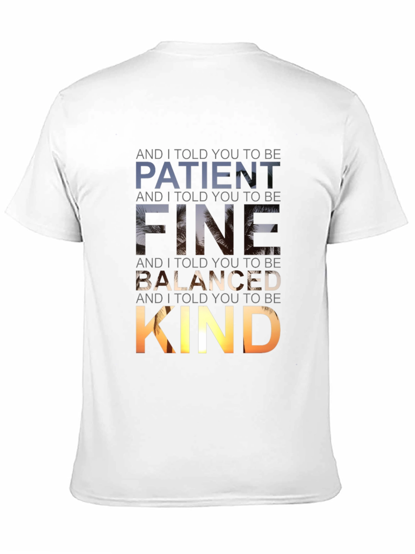Patient Fine Balanced Kind Graphic Tee