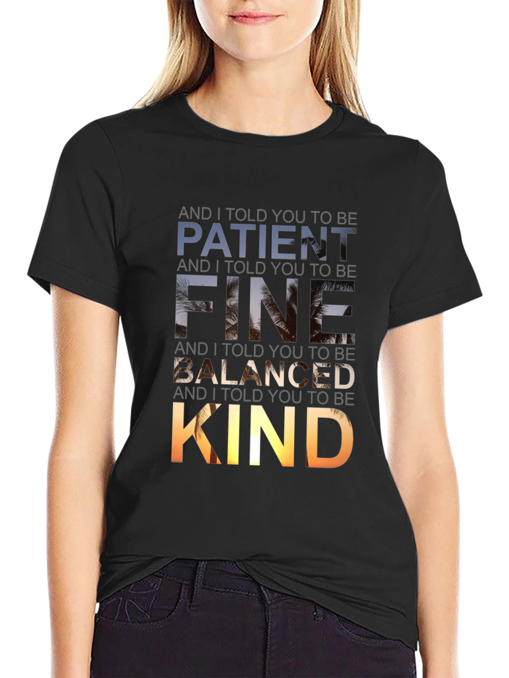 Patient Fine Balanced Kind Graphic Tee