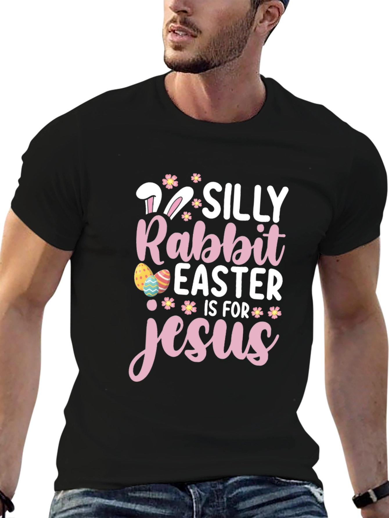 Silly Rabbit Easter is for Jesus Black T-Shirt