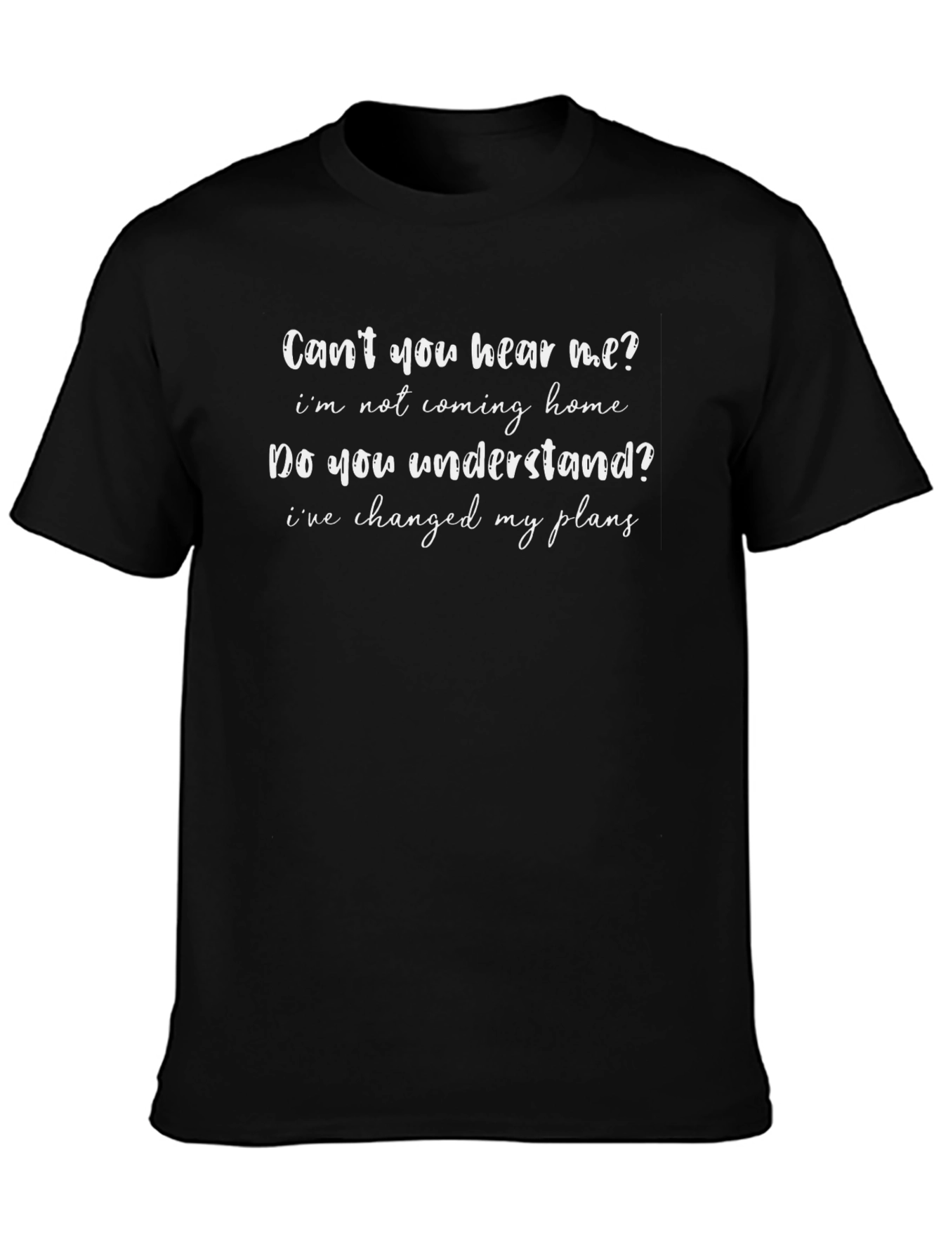 Sarcastic Graphic Tee - Changed My Plans T-Shirt