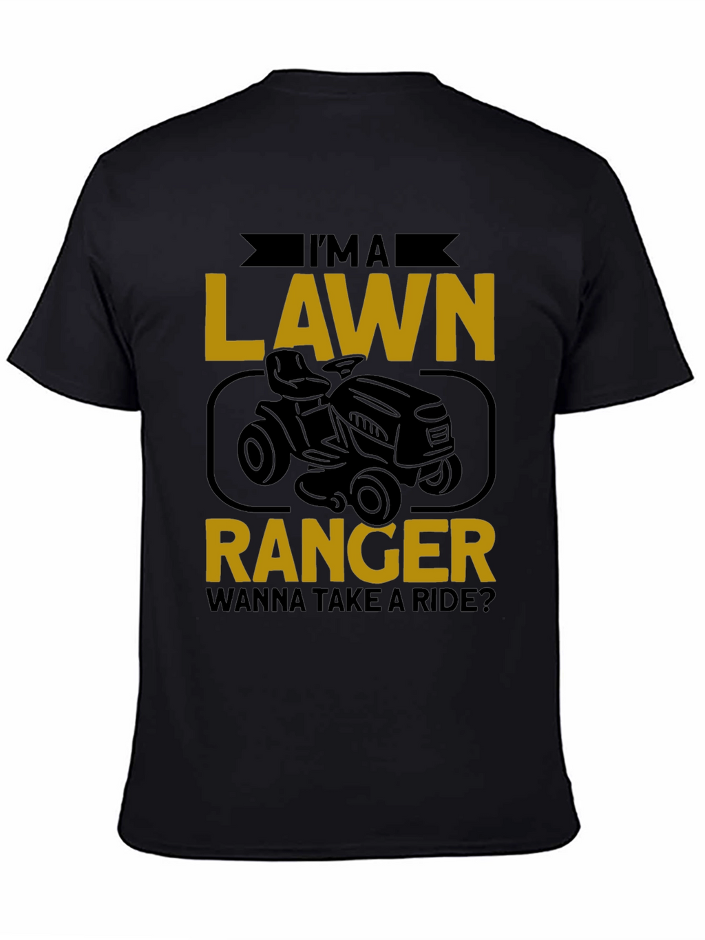 Lawn Ranger Graphic Tee - Ride-On Mower T-Shirt