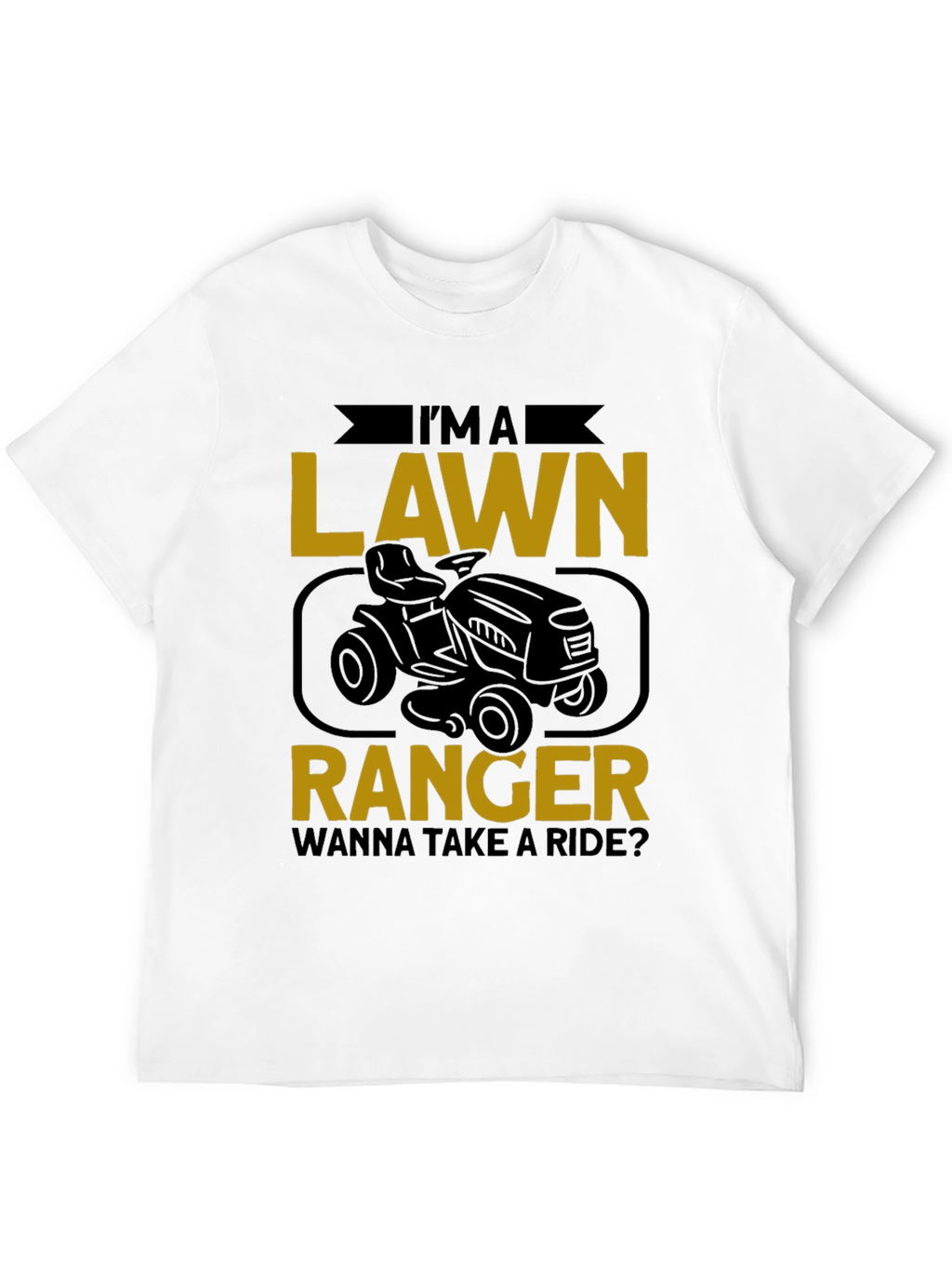 Lawn Ranger Graphic Tee - Ride-On Mower T-Shirt