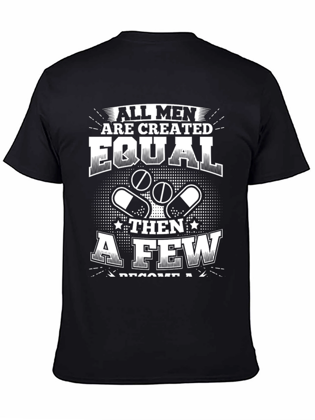 All Men Are Created Equal T-Shirt