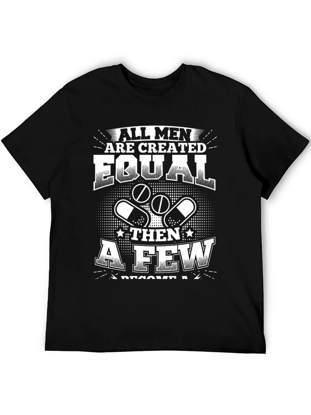All Men Are Created Equal T-Shirt
