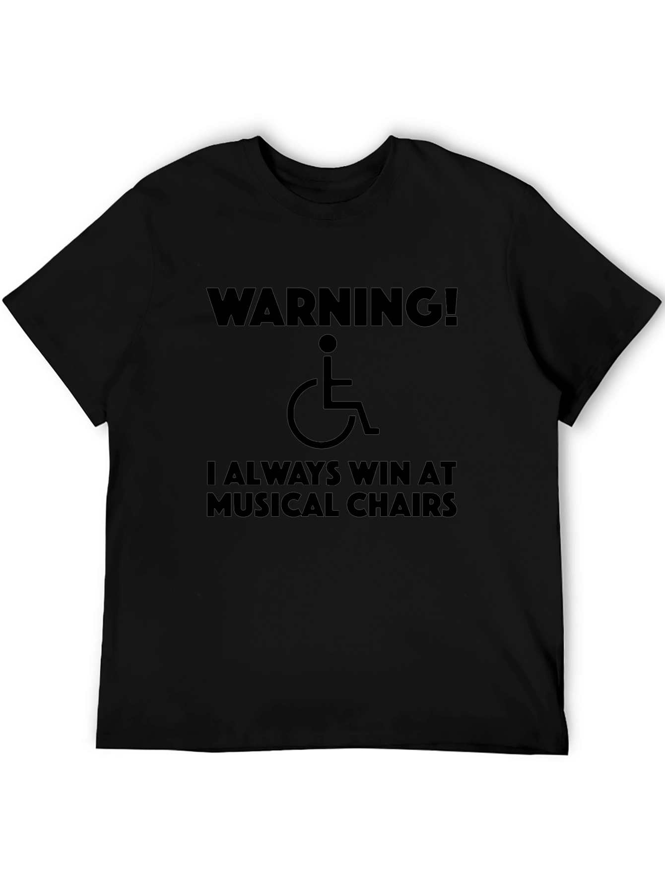 Warning! I Always Win at Musical Chairs T-Shirt