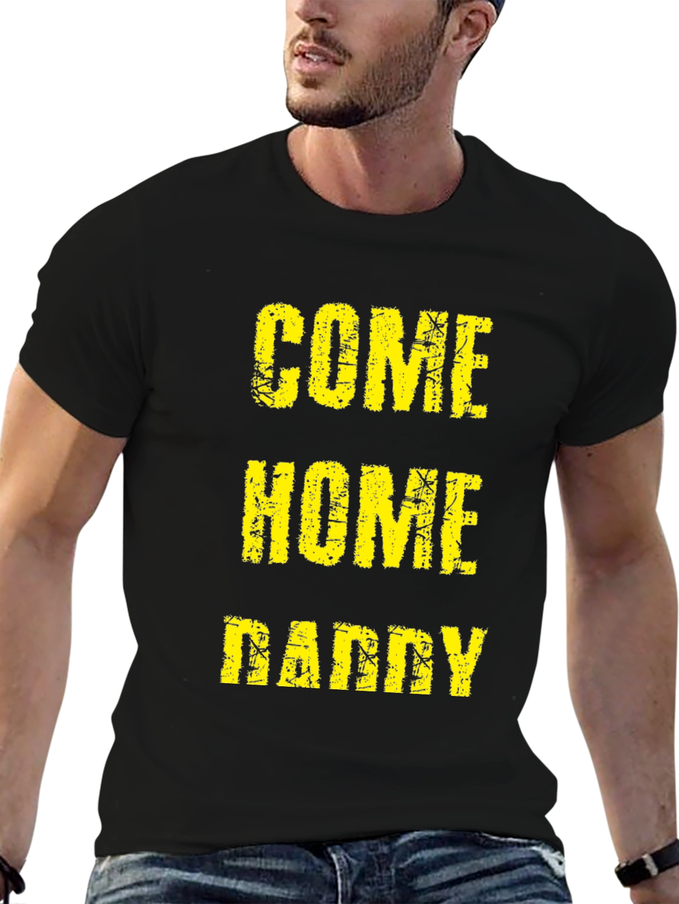Come Home Daddy Tee - Black Graphic T-Shirt