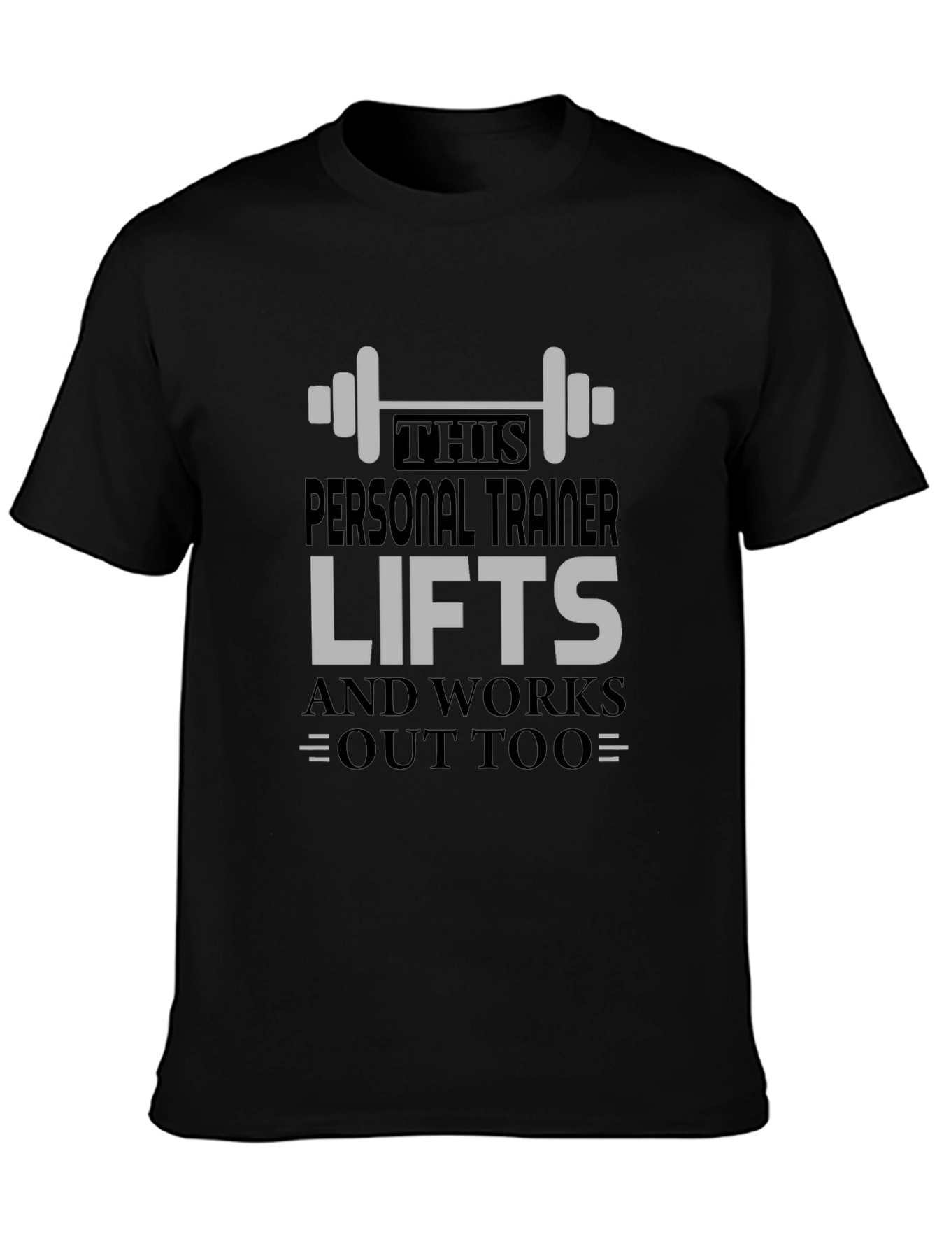 Personal Trainer Lifts T-Shirt - Gym Workout Tee