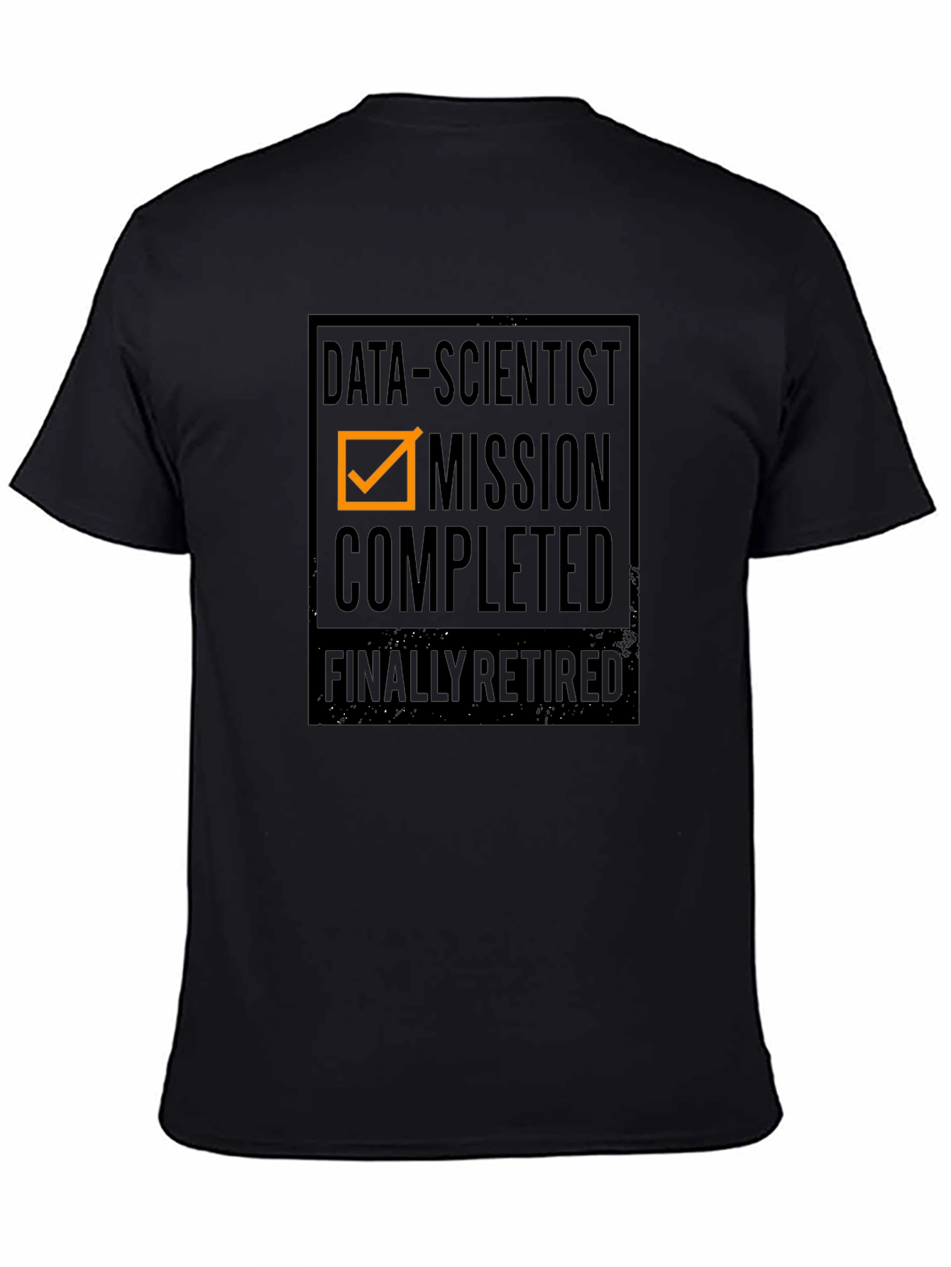 Data Scientist Mission Completed Retired Black T-Shirt