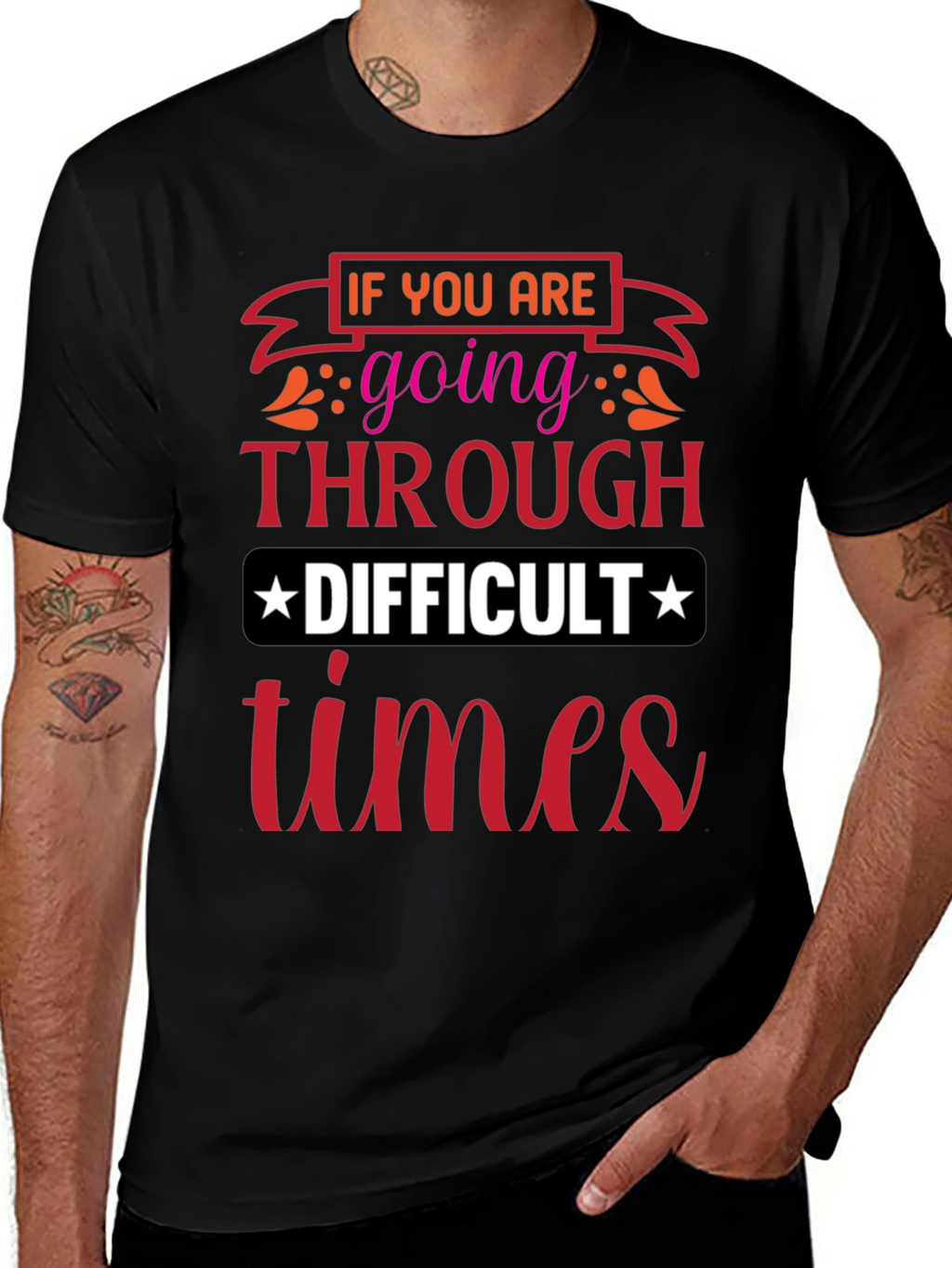 Difficult Times T-Shirt - Motivational Graphic Tee