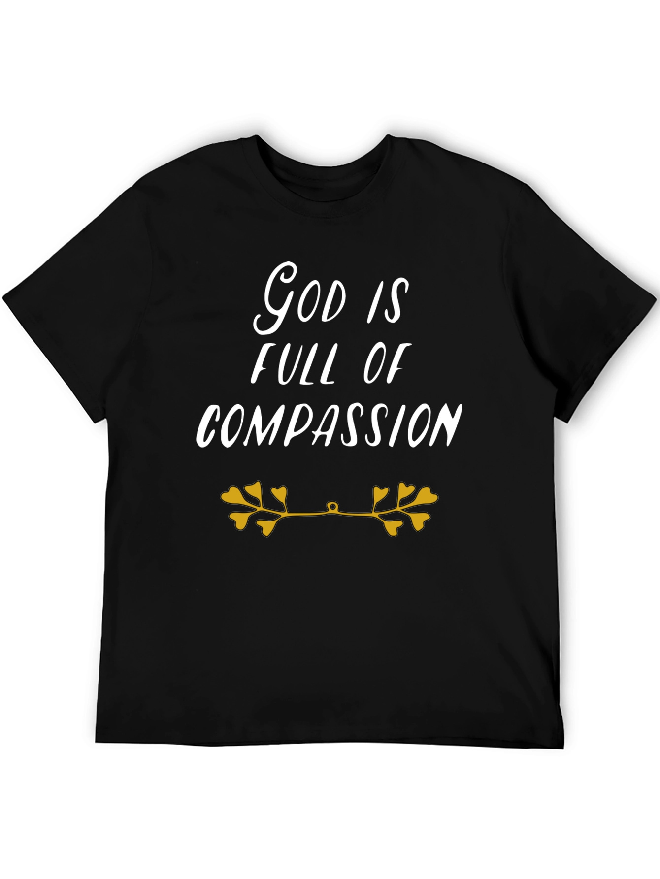 God Is Full Of Compassion Black T-Shirt
