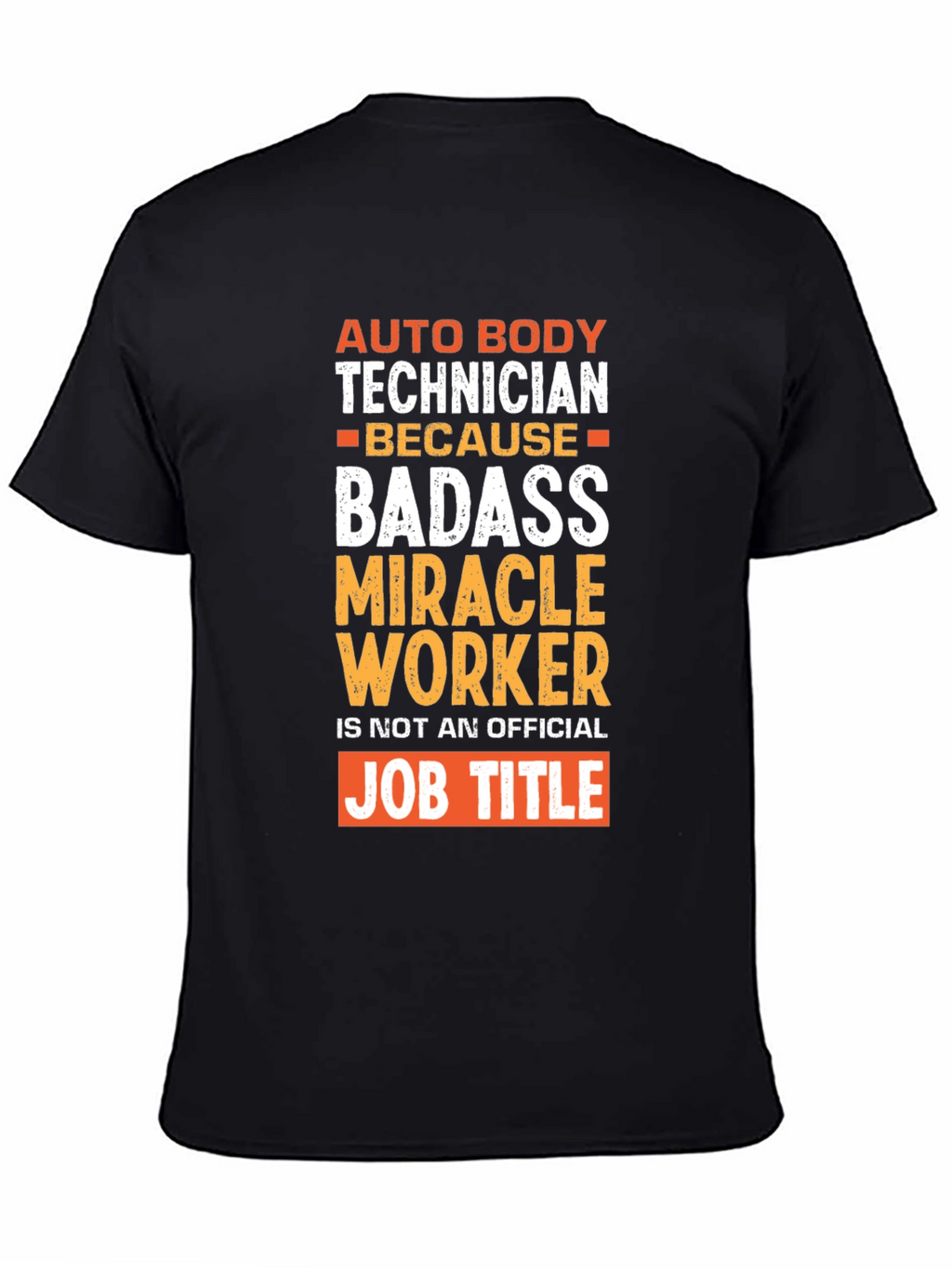Auto Body Technician Badass Graphic T-Shirt
