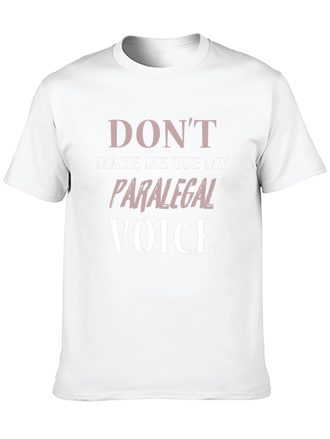 Paralegal Voice Graphic T-Shirt - Humor Tee