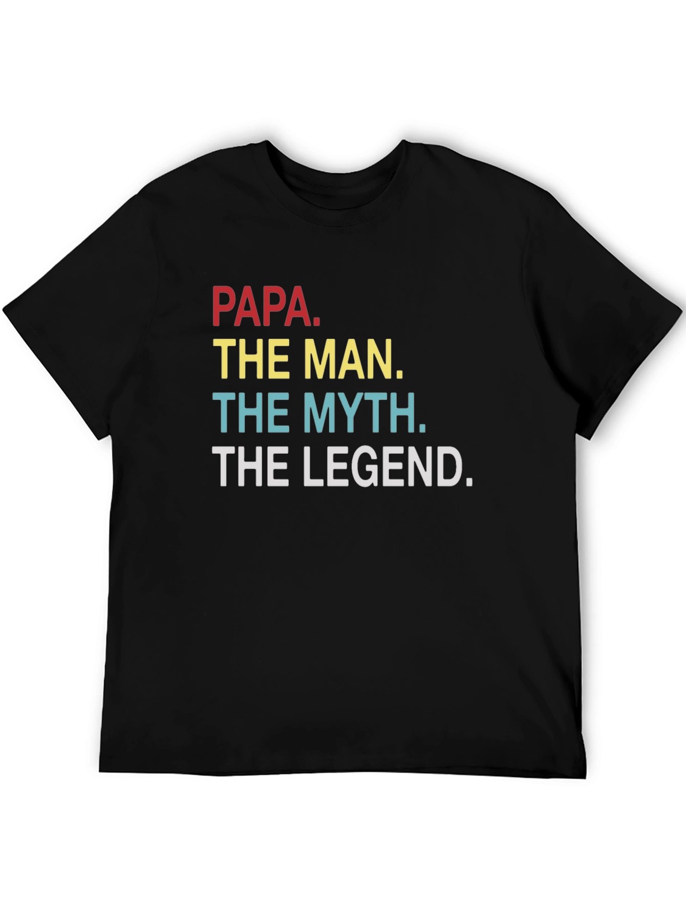 Papa The Man The Myth The Legend T-Shirt
