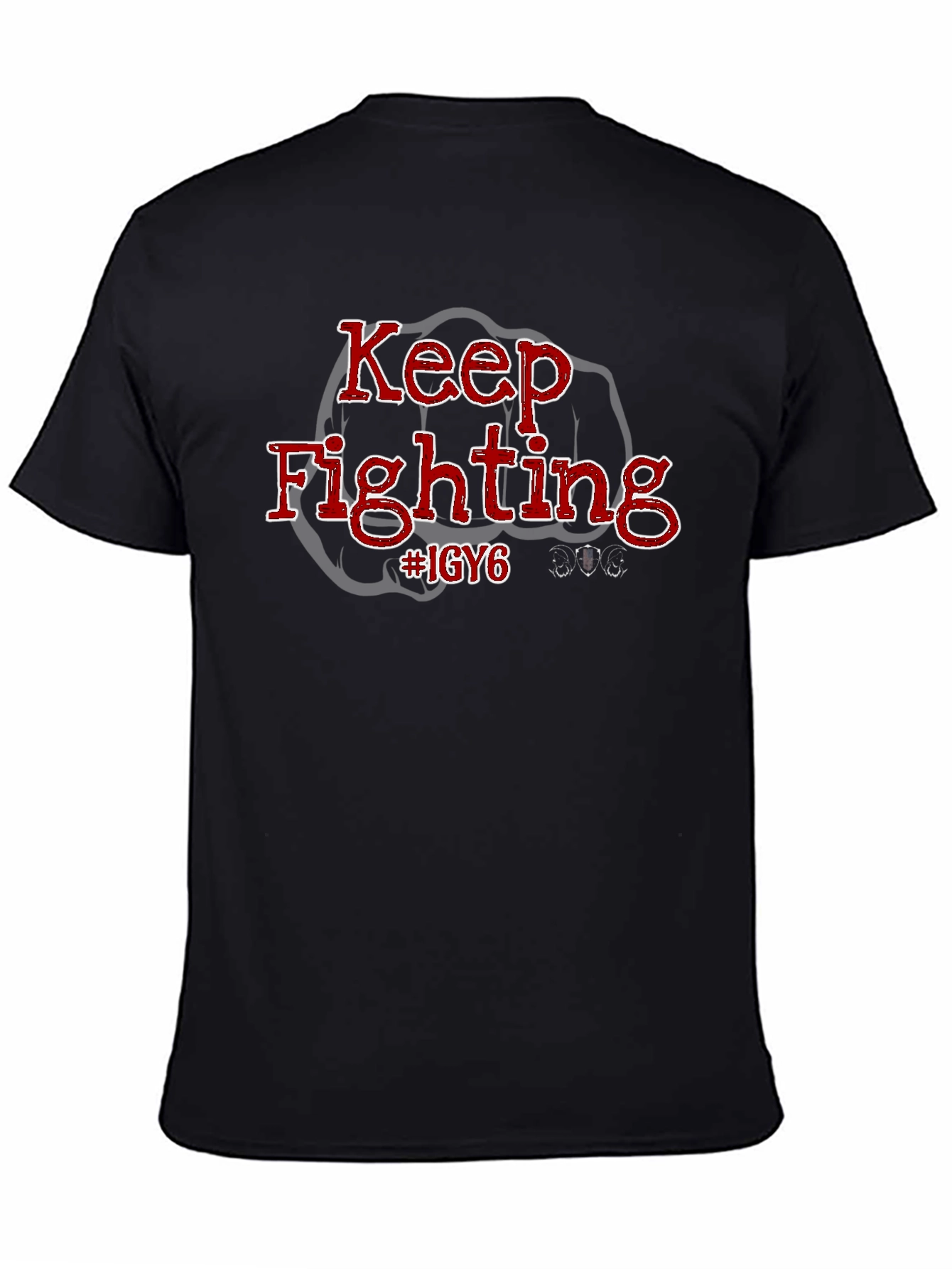 Keep Fighting IGY6 Black T-Shirt