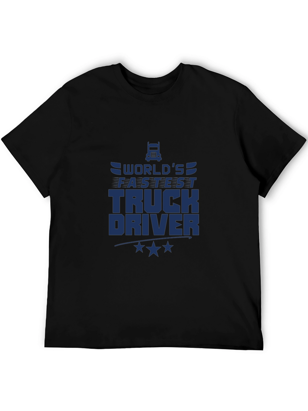 Worlds Fastest Truck Driver Black T-Shirt