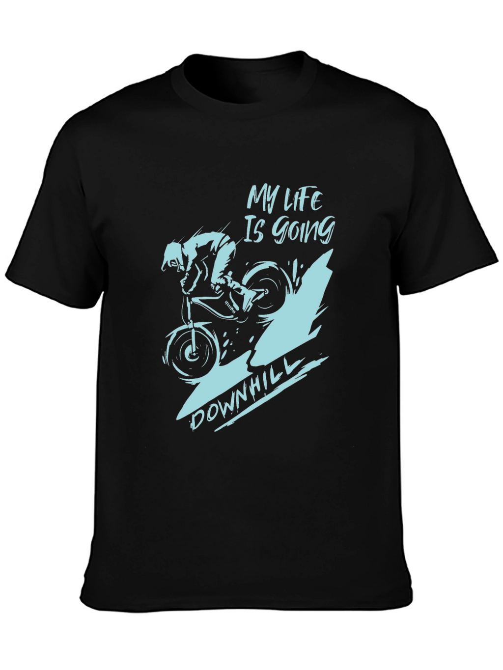 My Life Is Going Downhill T-Shirt