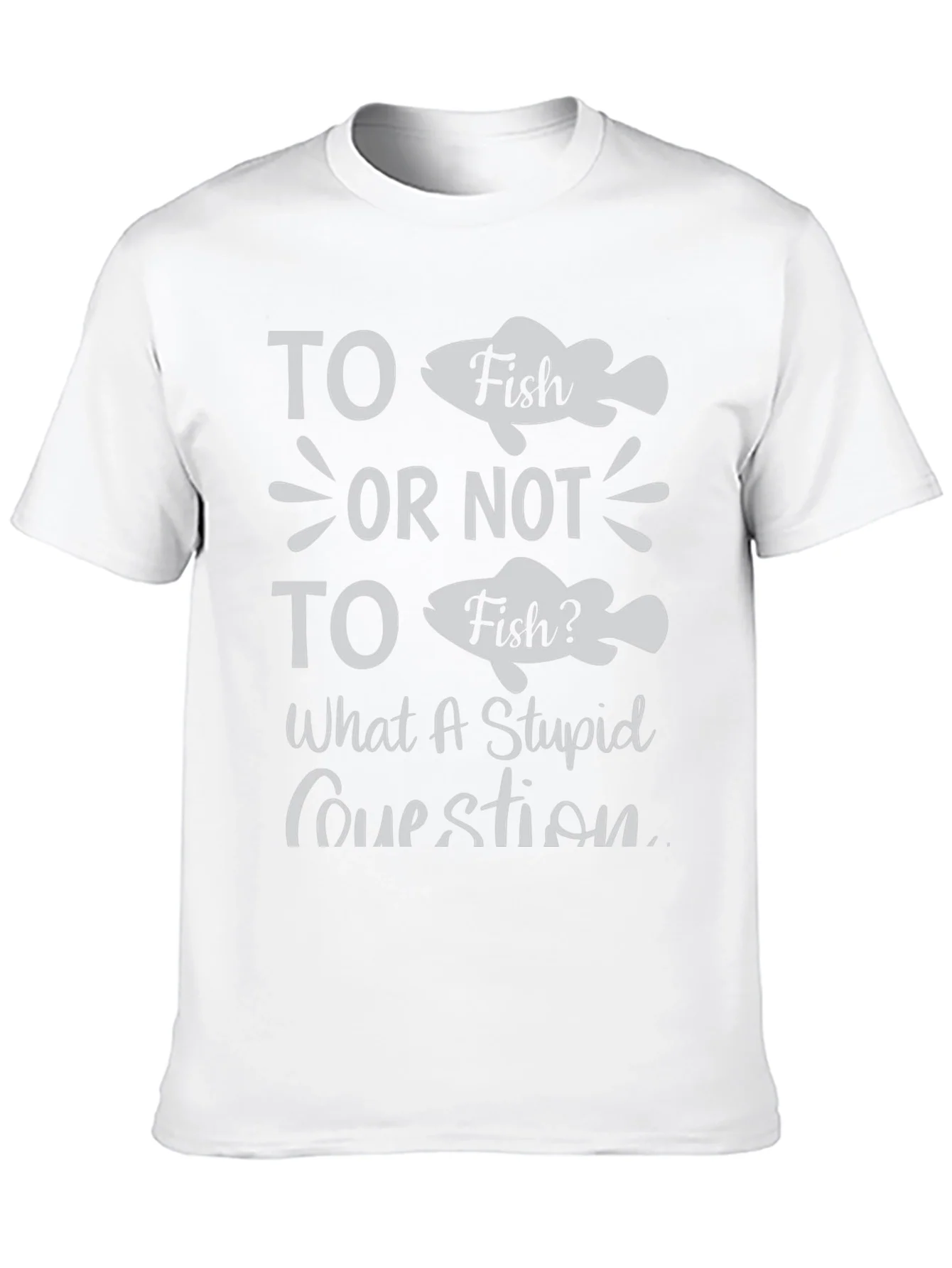 Funny Fishing T-Shirt - To Fish or Not to Fish?