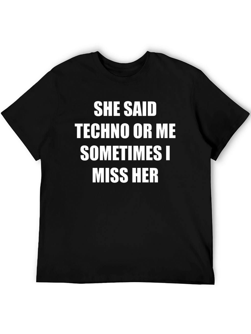 Techno or Me T-Shirt - Funny Graphic Tee