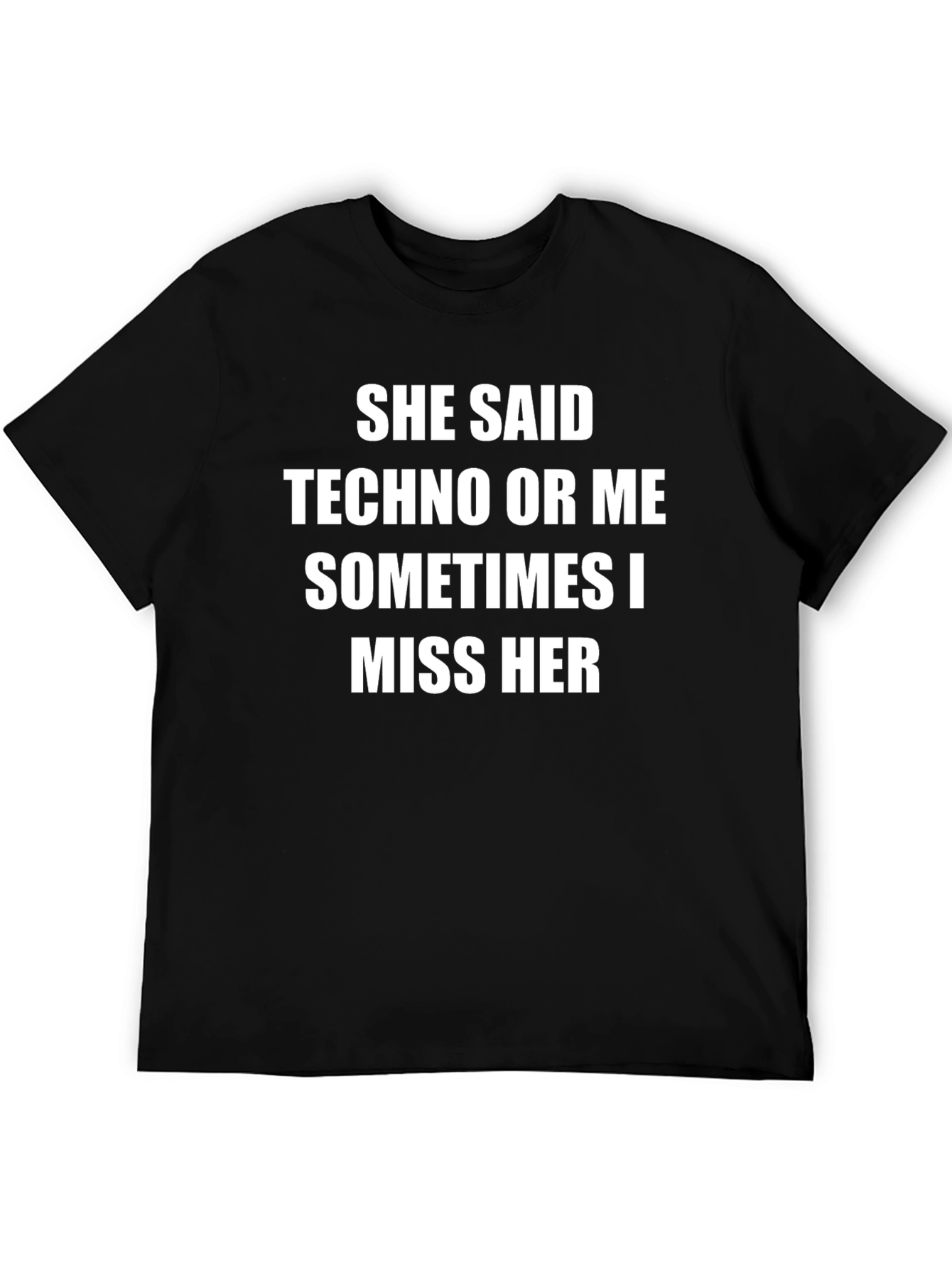 Techno or Me T-Shirt - Funny Graphic Tee
