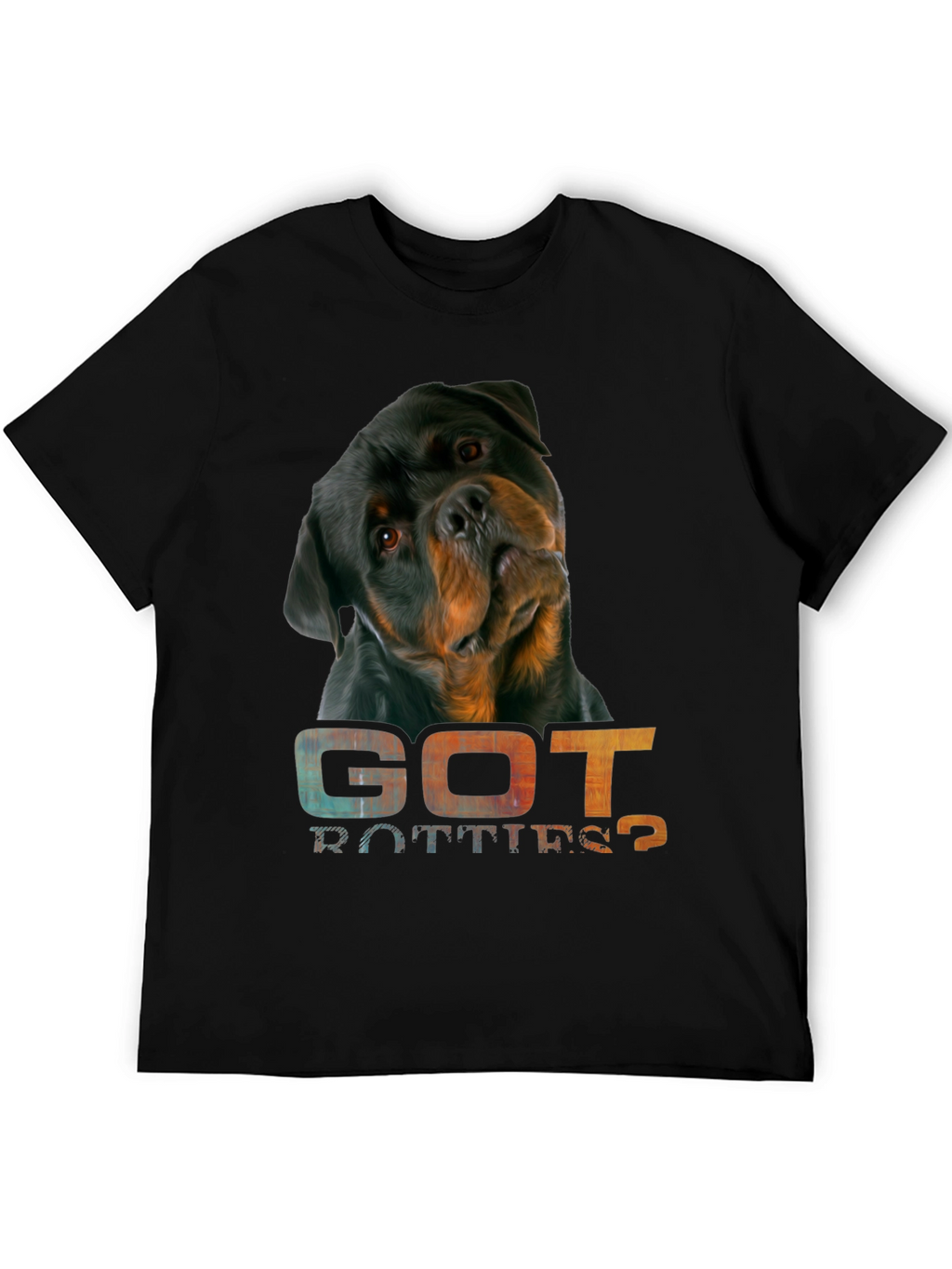 Got Rotties? Graphic Tee Rottweiler Dog T-Shirt