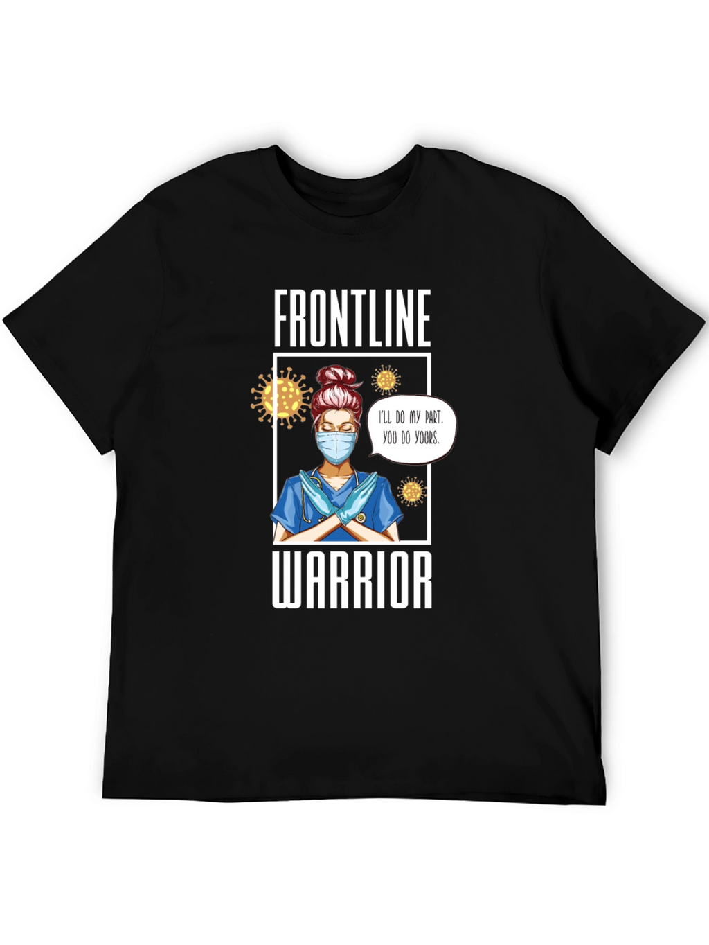 Frontline Warrior Nurse T-Shirt - Unisex