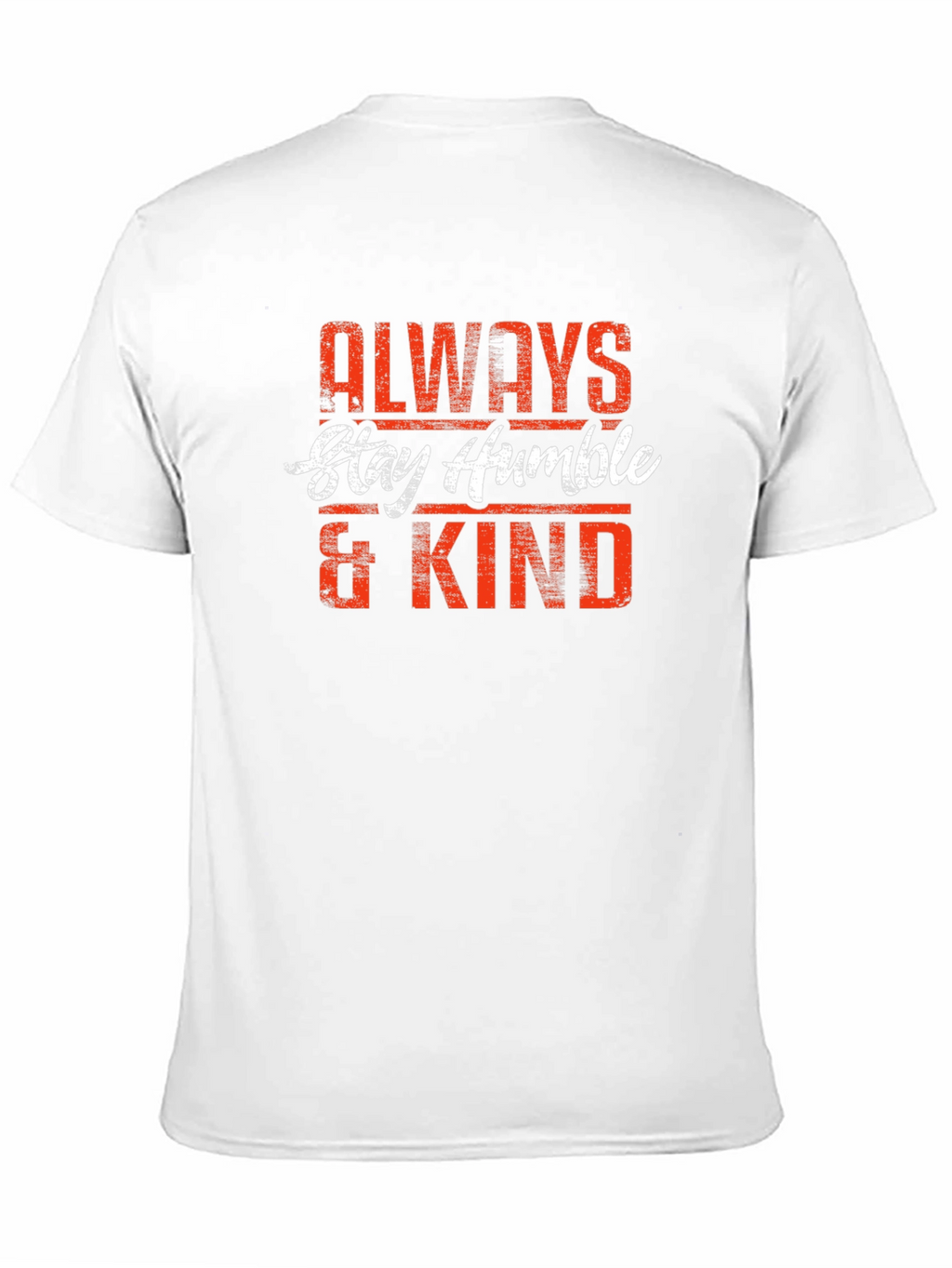 Always Stay Humble & Kind Graphic Tee