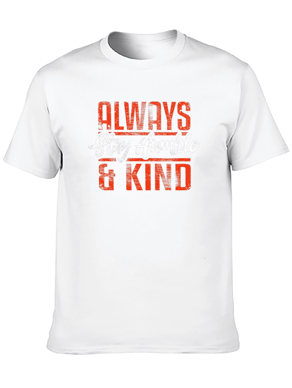 Always Stay Humble & Kind Graphic Tee