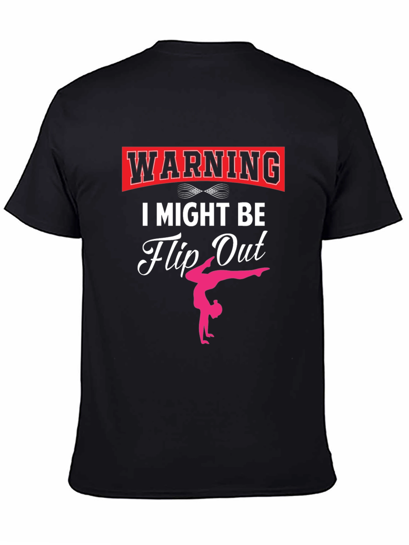 Warning I Might Be Flip Out Gymnast Black T-Shirt