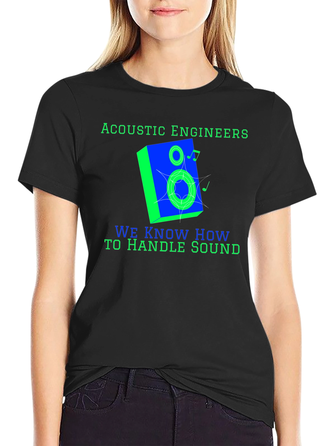 Acoustic Engineers Know How To Handle Sound T-Shirt