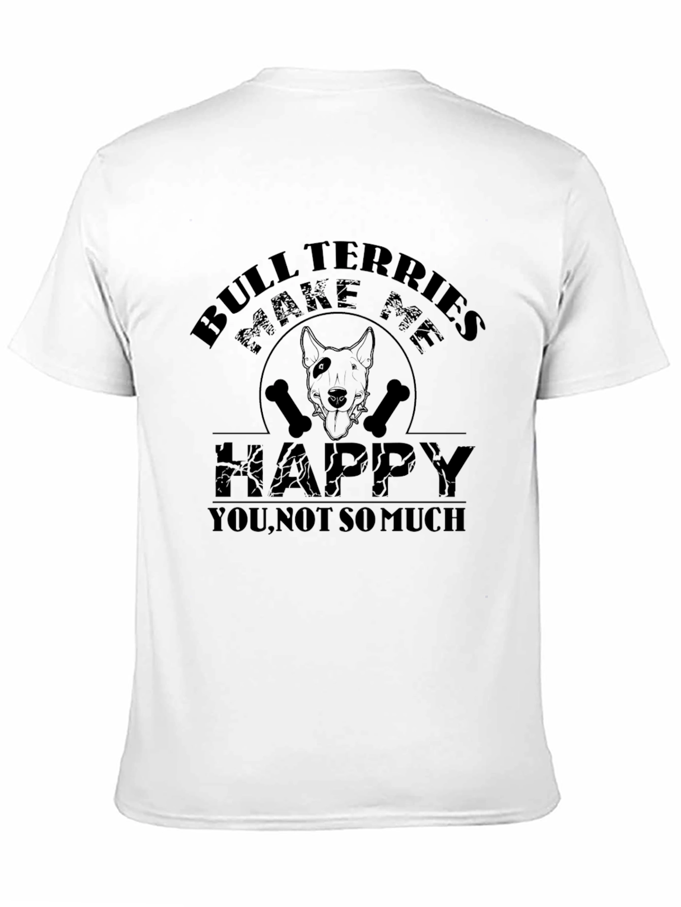 Bull Terriers Make Me Happy T-Shirt - Black