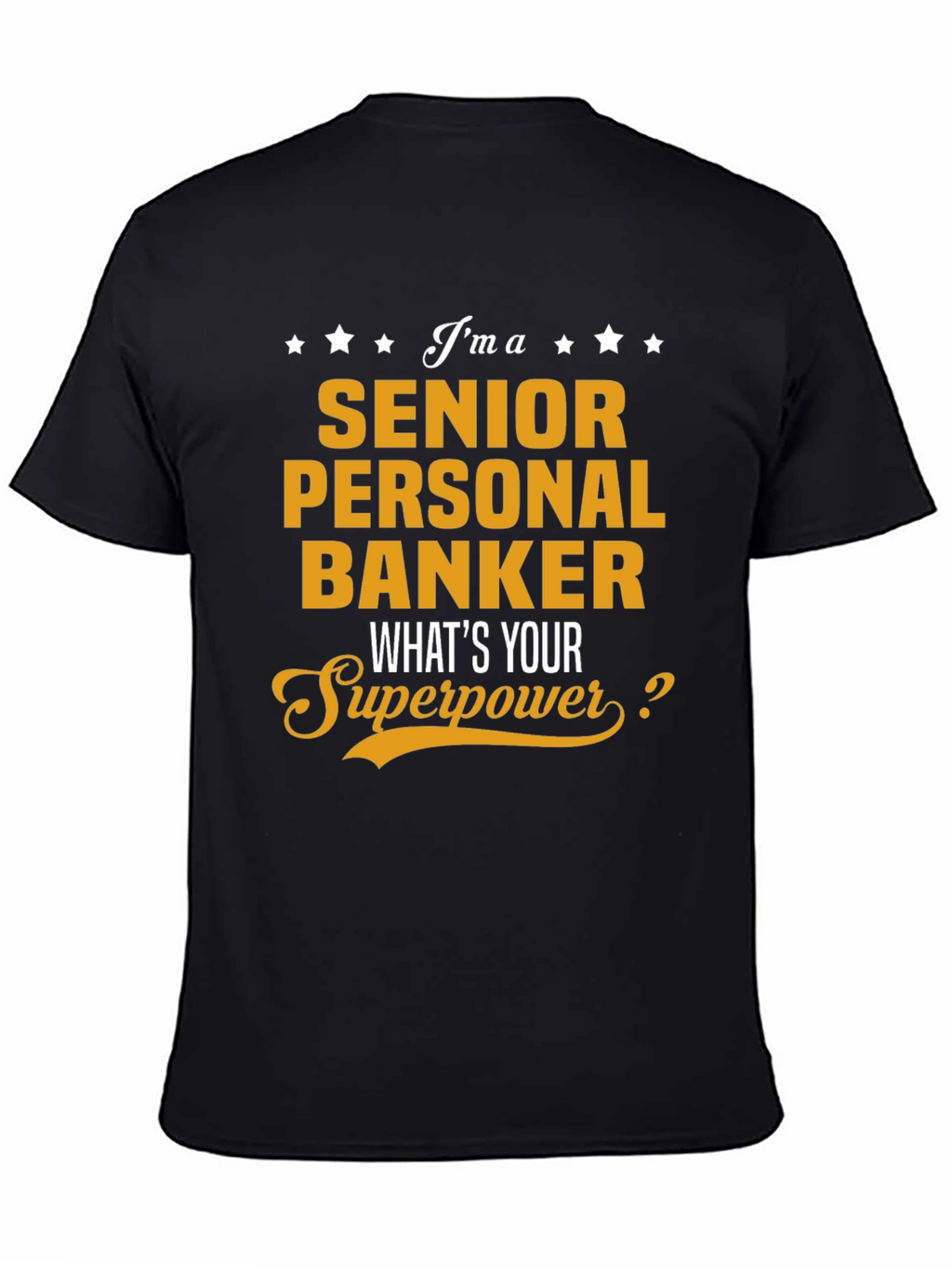 Senior Personal Banker T-Shirt - Superpower Tee