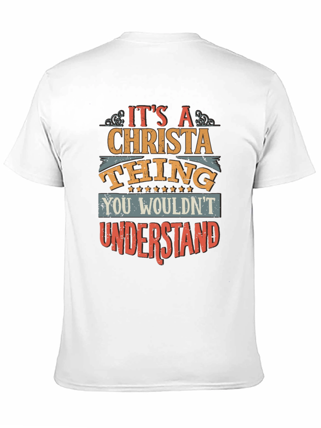 Christa Thing T-Shirt - You Wouldnt Understand