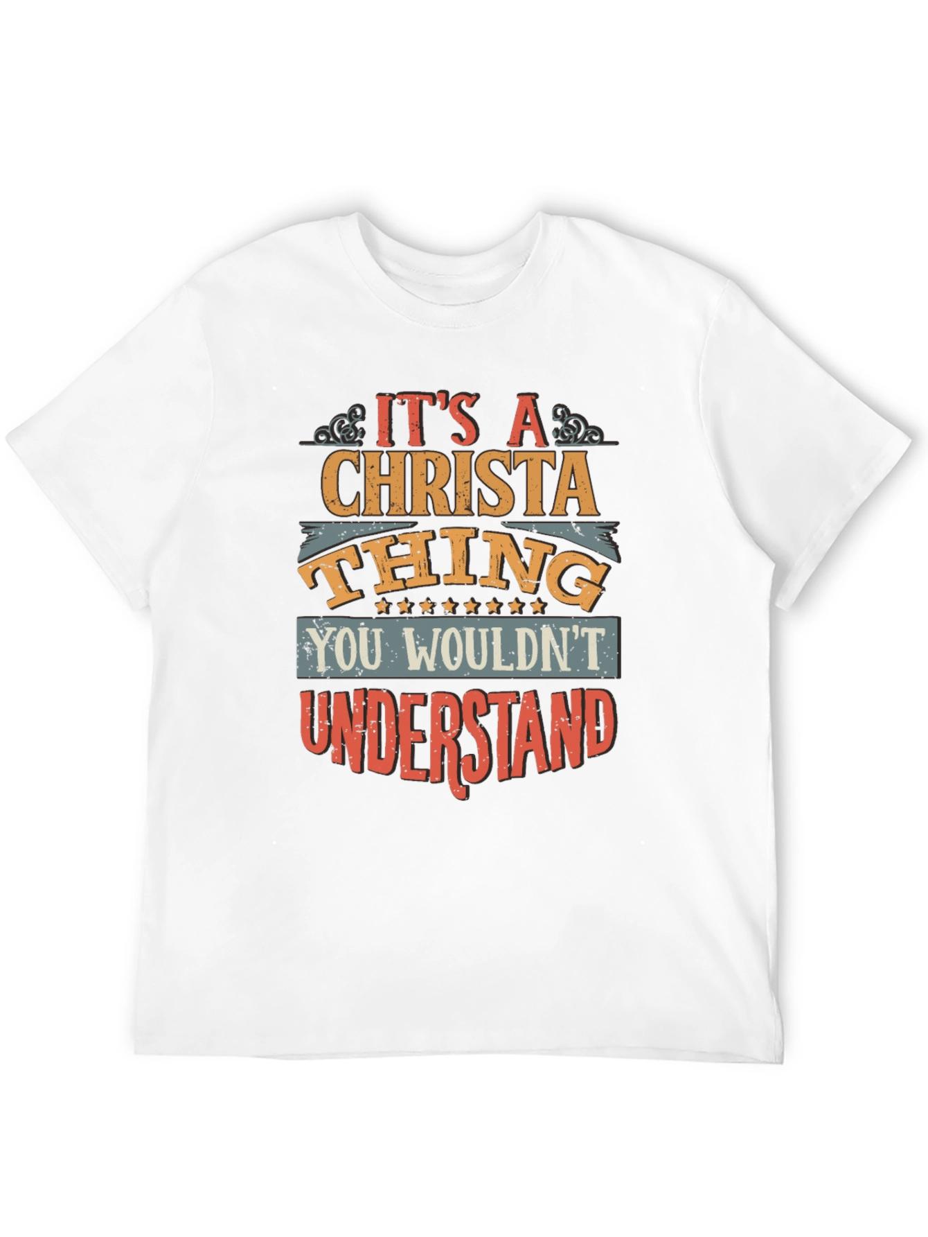 Christa Thing T-Shirt - You Wouldnt Understand