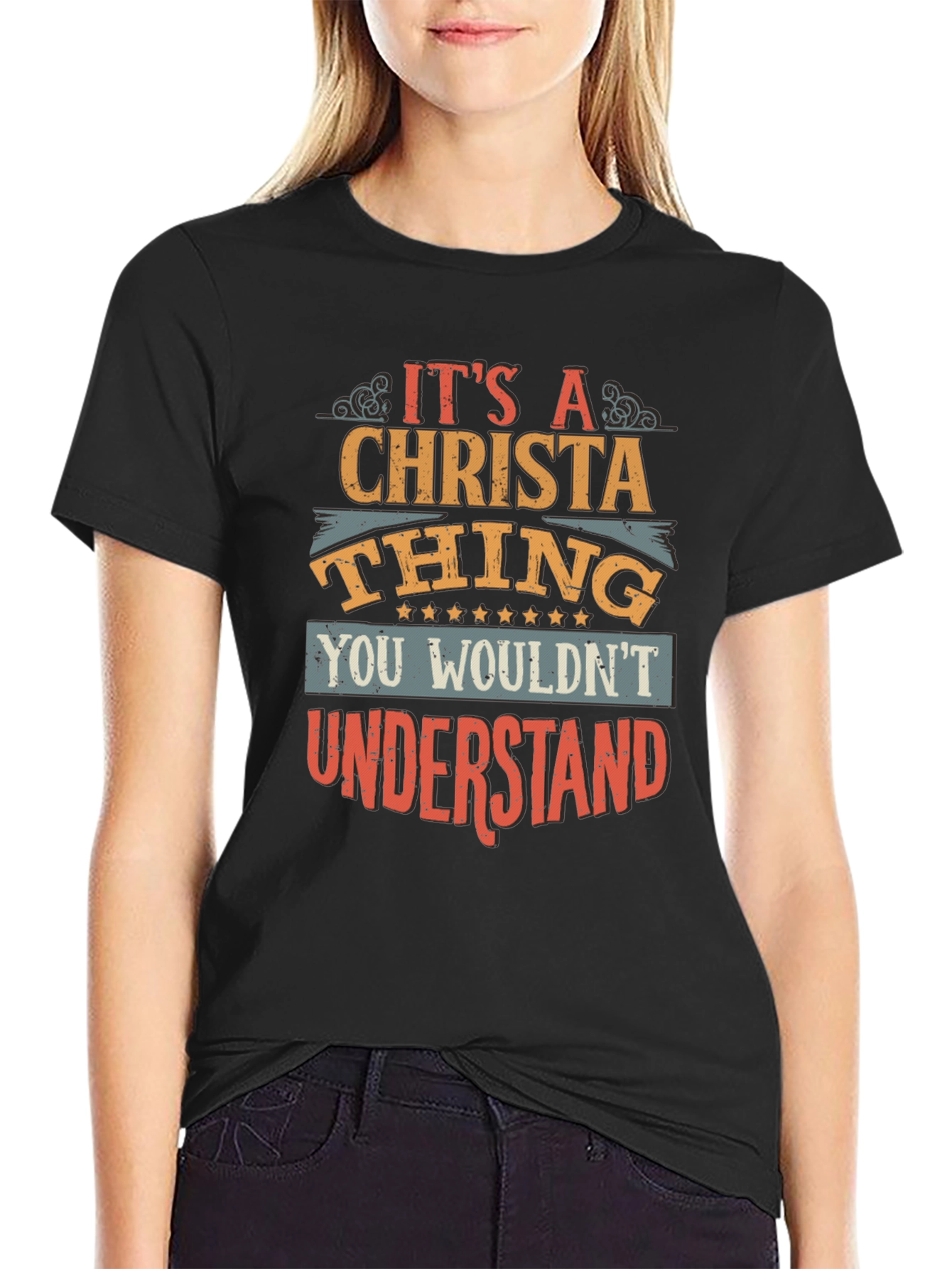 Christa Thing T-Shirt - You Wouldnt Understand