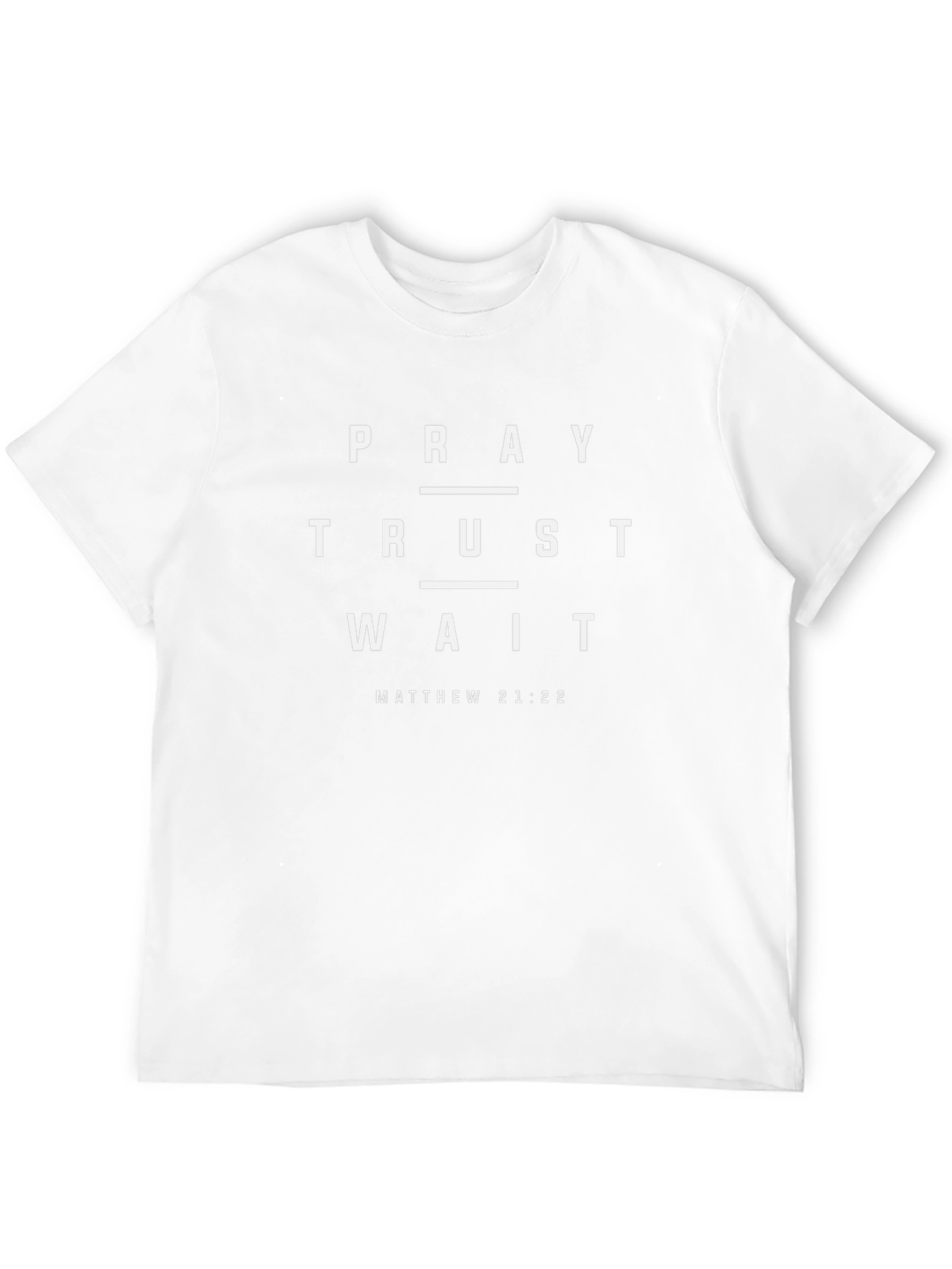 Pray Trust Wait - Christian T-Shirt
