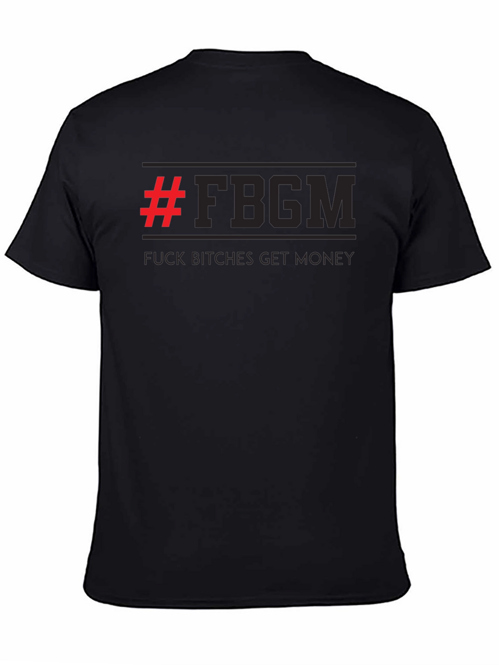 F*ck B*tches Get Money Black Graphic Tee
